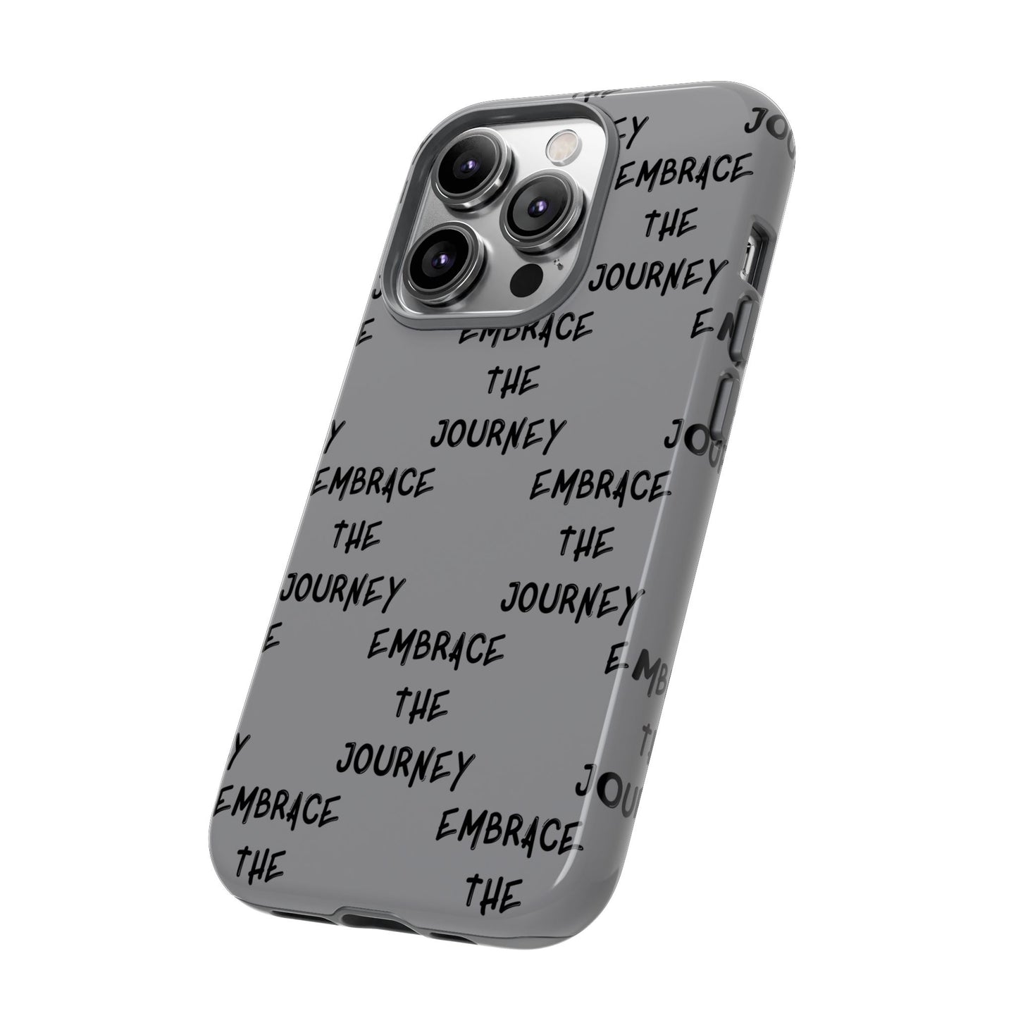 Embrace the Journey #22 Tough Cases iPhone Samsung Google Pixel - MahaCase