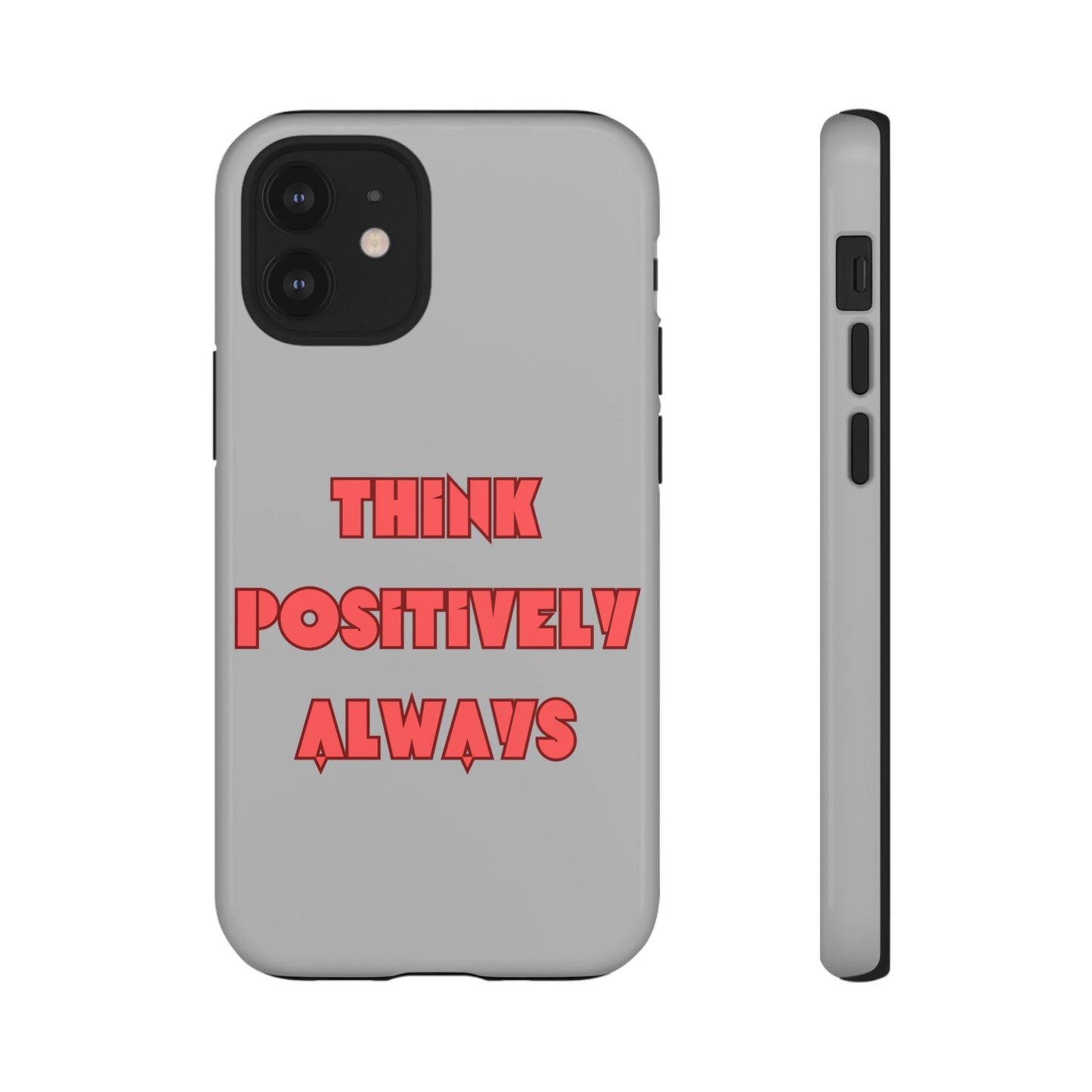 Think Positively Always #22 Tough Cases iPhone Samsung Google Pixel - MahaCase