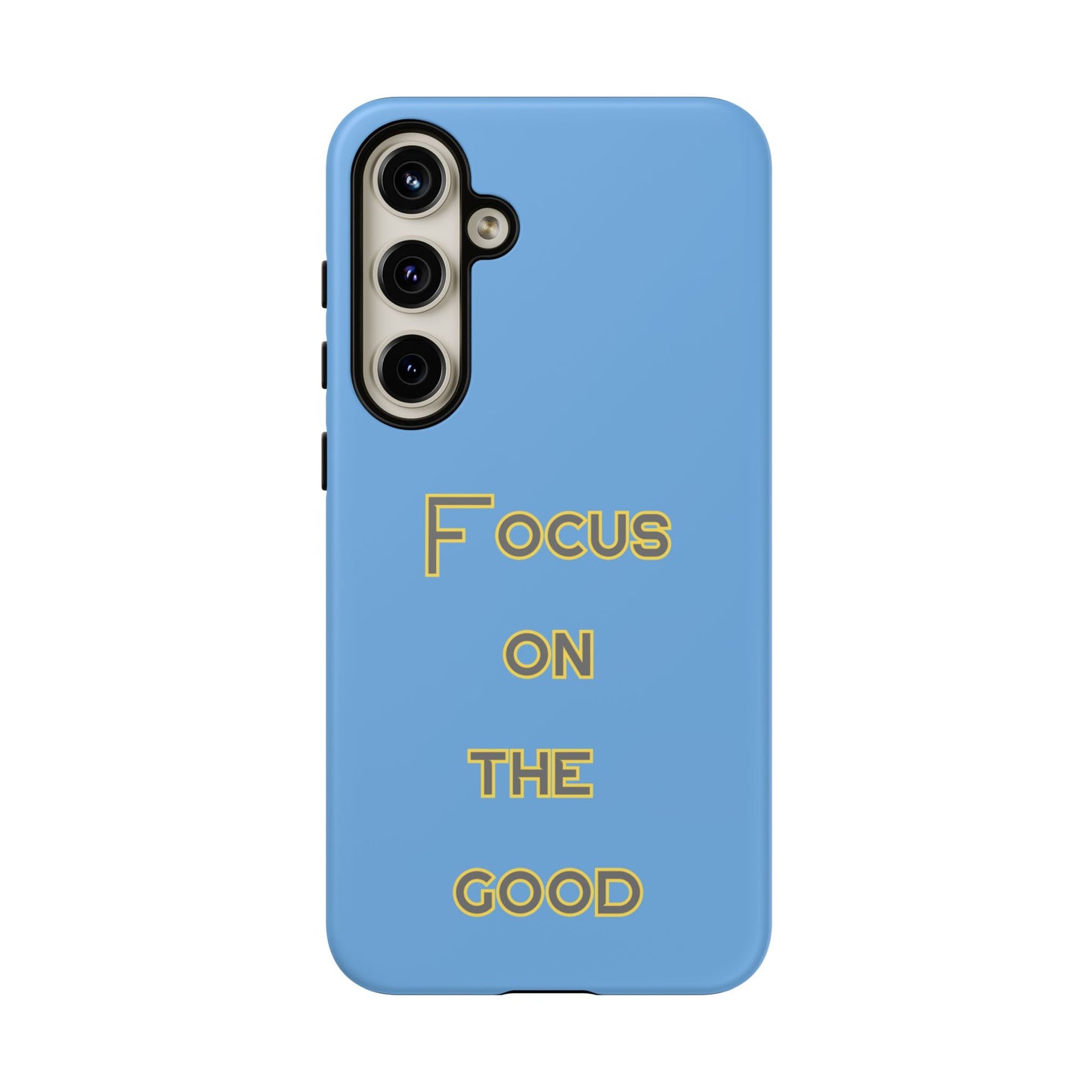 Focus on the Good #78 Tough Cases iPhone Samsung Google Pixel - MahaCase