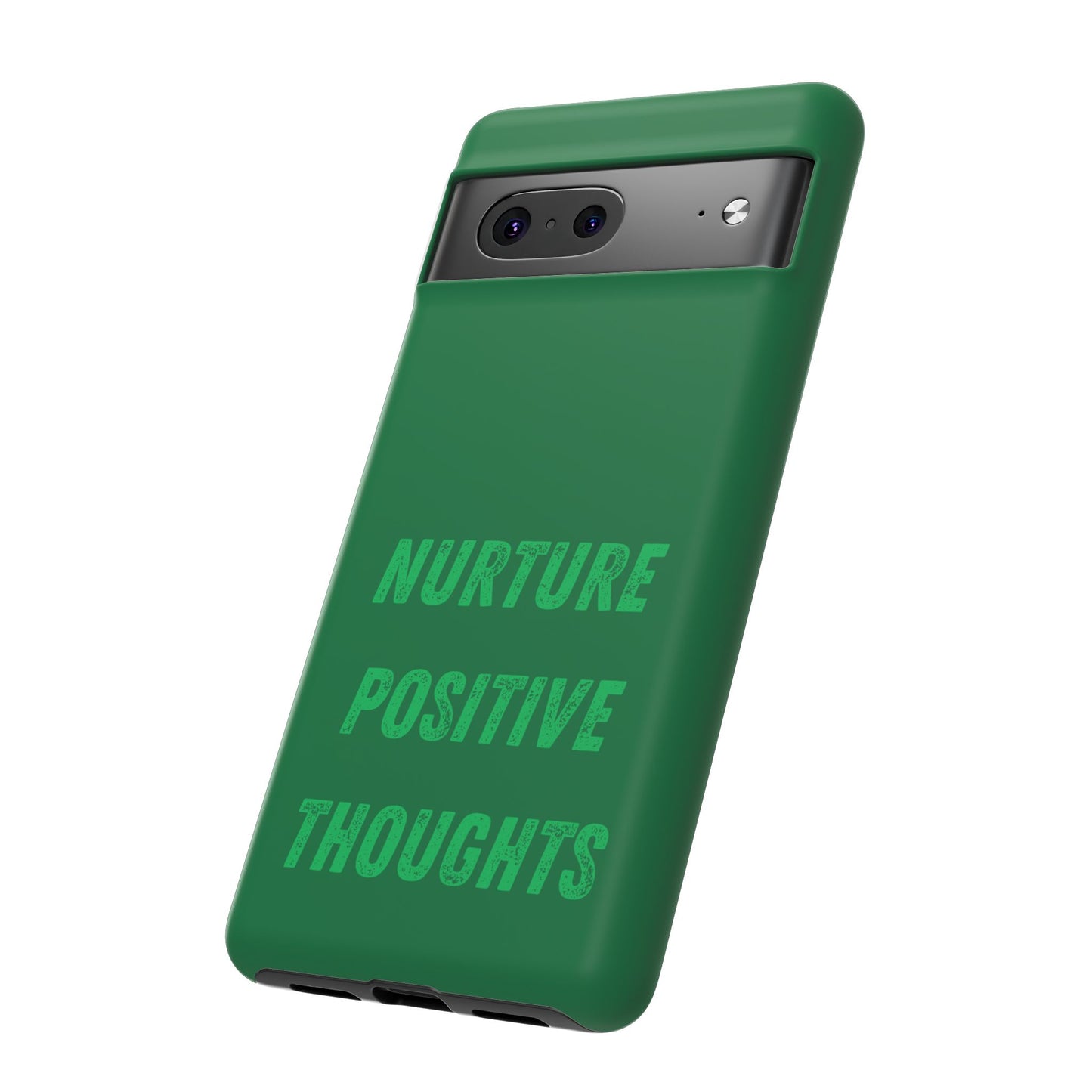 Nurture positive thoughts #22 Tough Cases iPhone Samsung Google Pixel - MahaCase