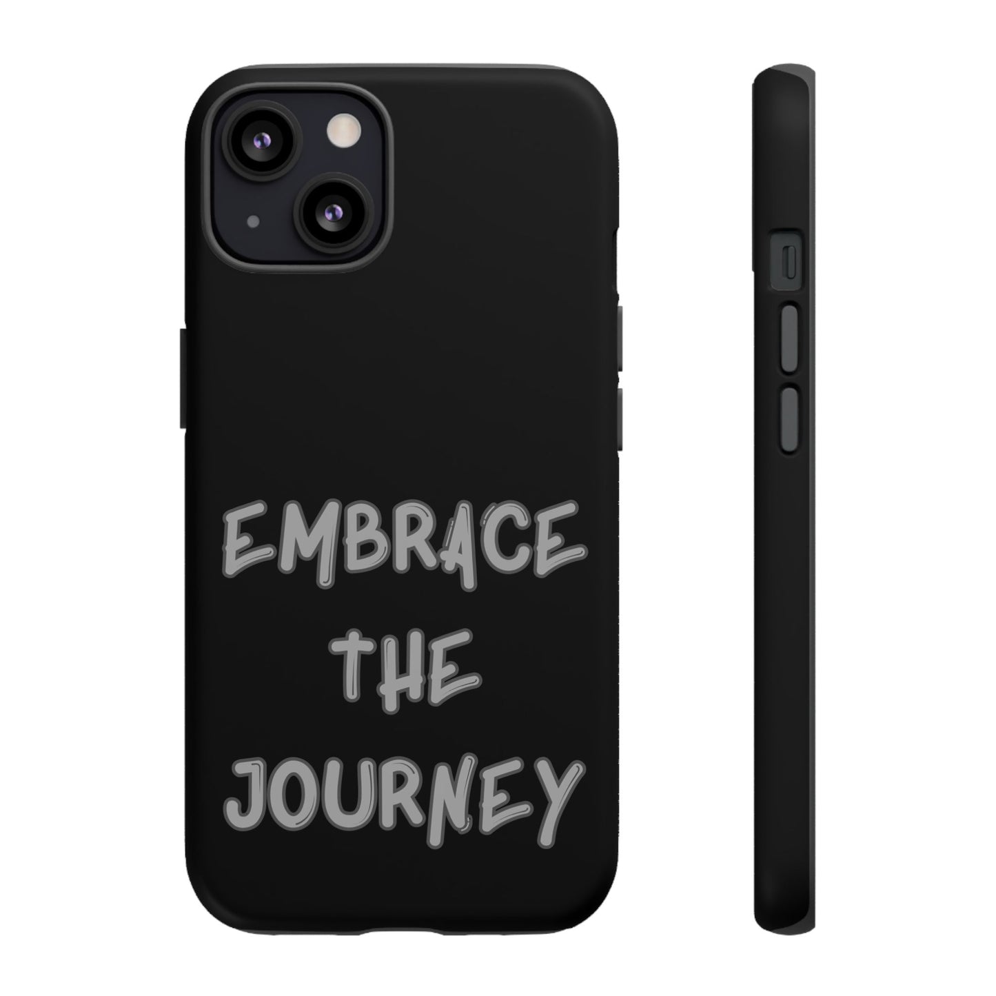 Embrace the Journey #26 Tough Cases iPhone Samsung Google Pixel - MahaCase