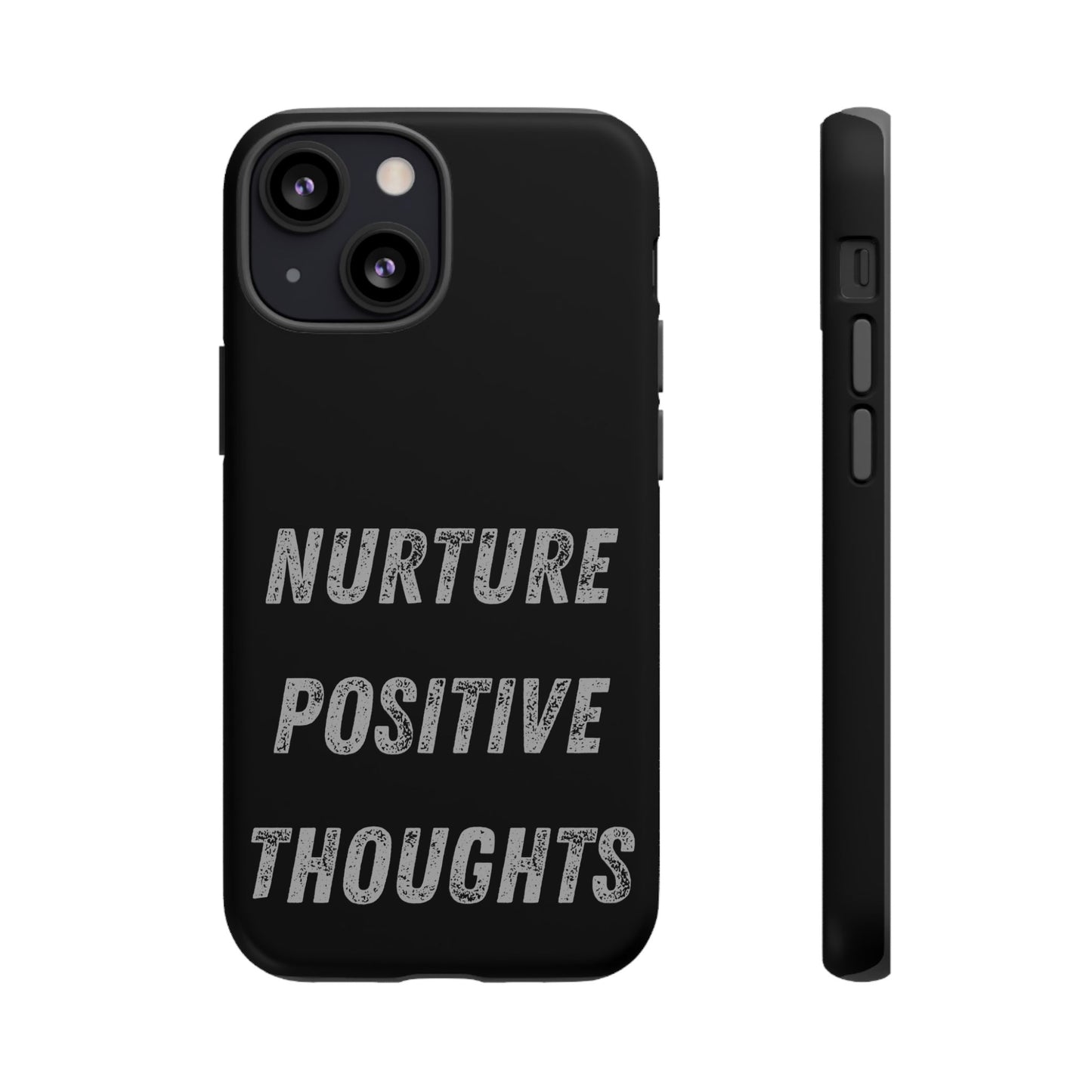 Nurture Positive Thoughts #32Tough Cases iPhone Samsung Google Pixel - MahaCase