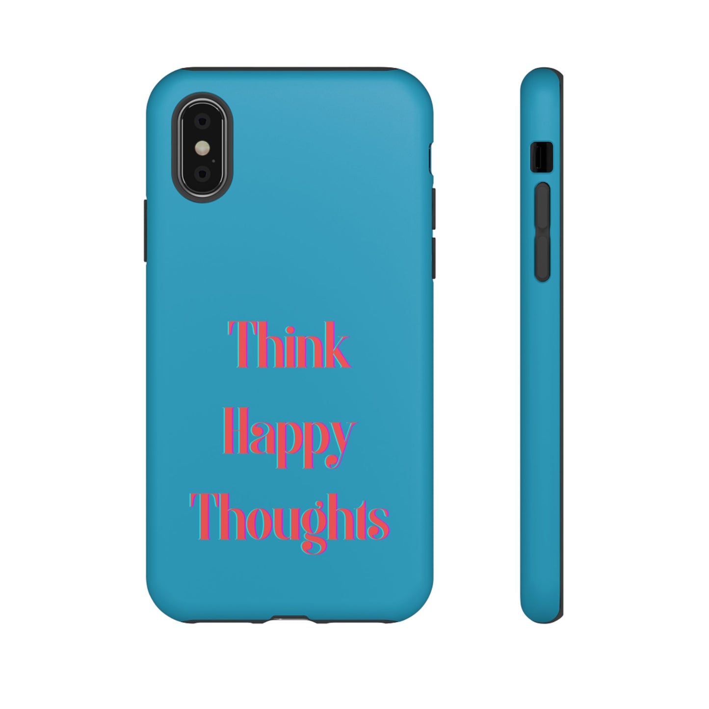 Think Happy Thoughts #24 Tough Cases iPhone Samsung Google Pixel - MahaCase