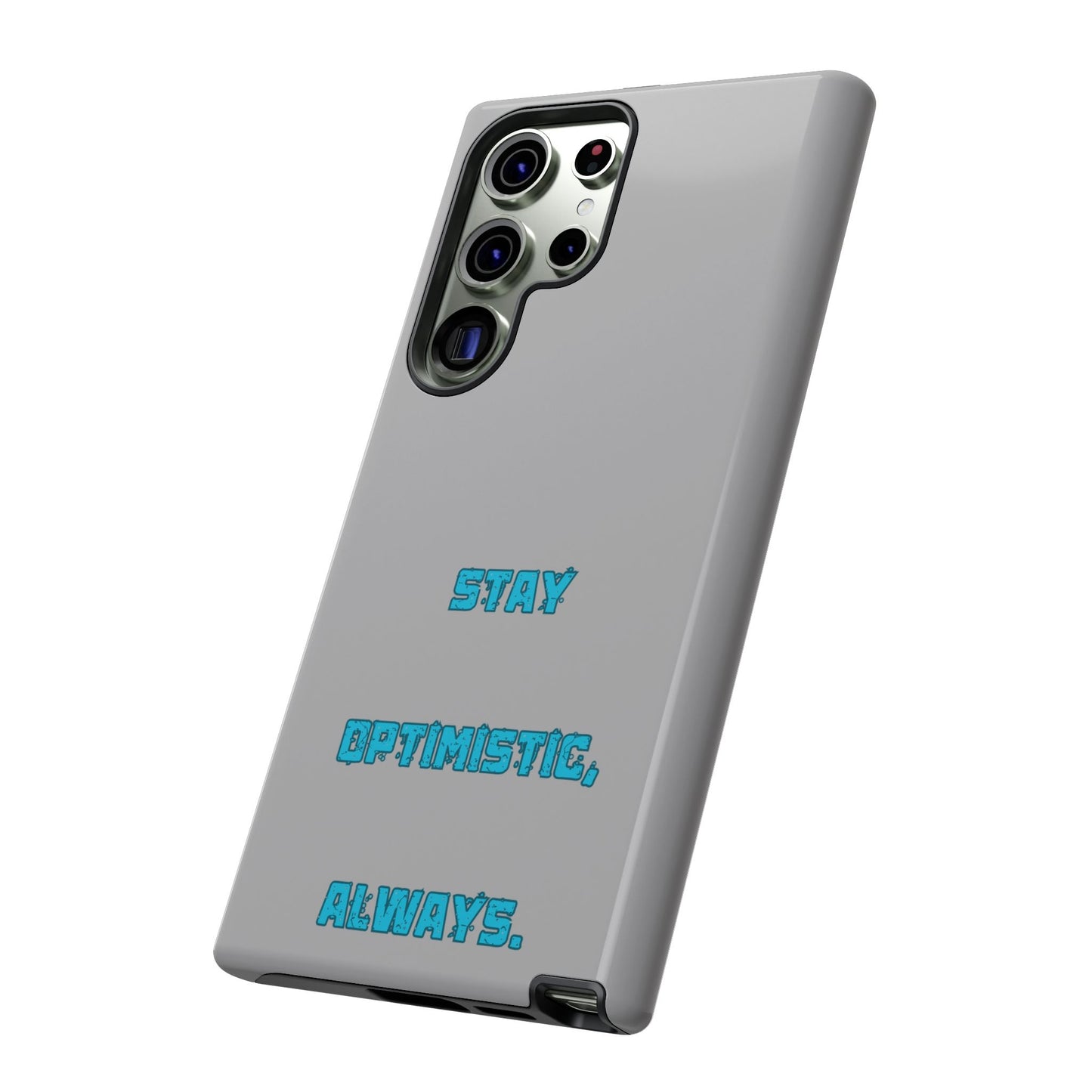 Stay Optimistic, Always #24 Tough Cases iPhone Samsung Google Pixel - MahaCase