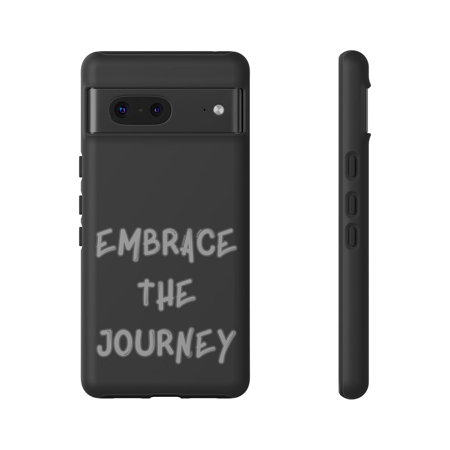 Embrace the Journey #26 Tough Cases iPhone Samsung Google Pixel - MahaCase
