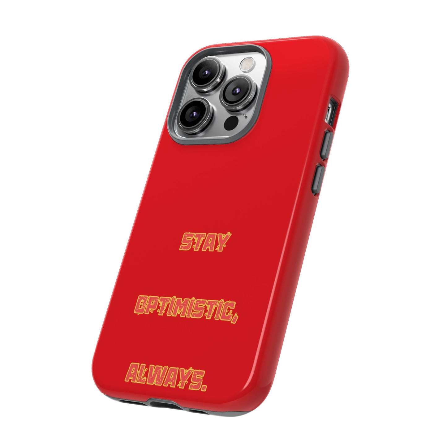 Stay Optimistic, Always #22 Tough Cases iPhone Samsung Google Pixel - MahaCase