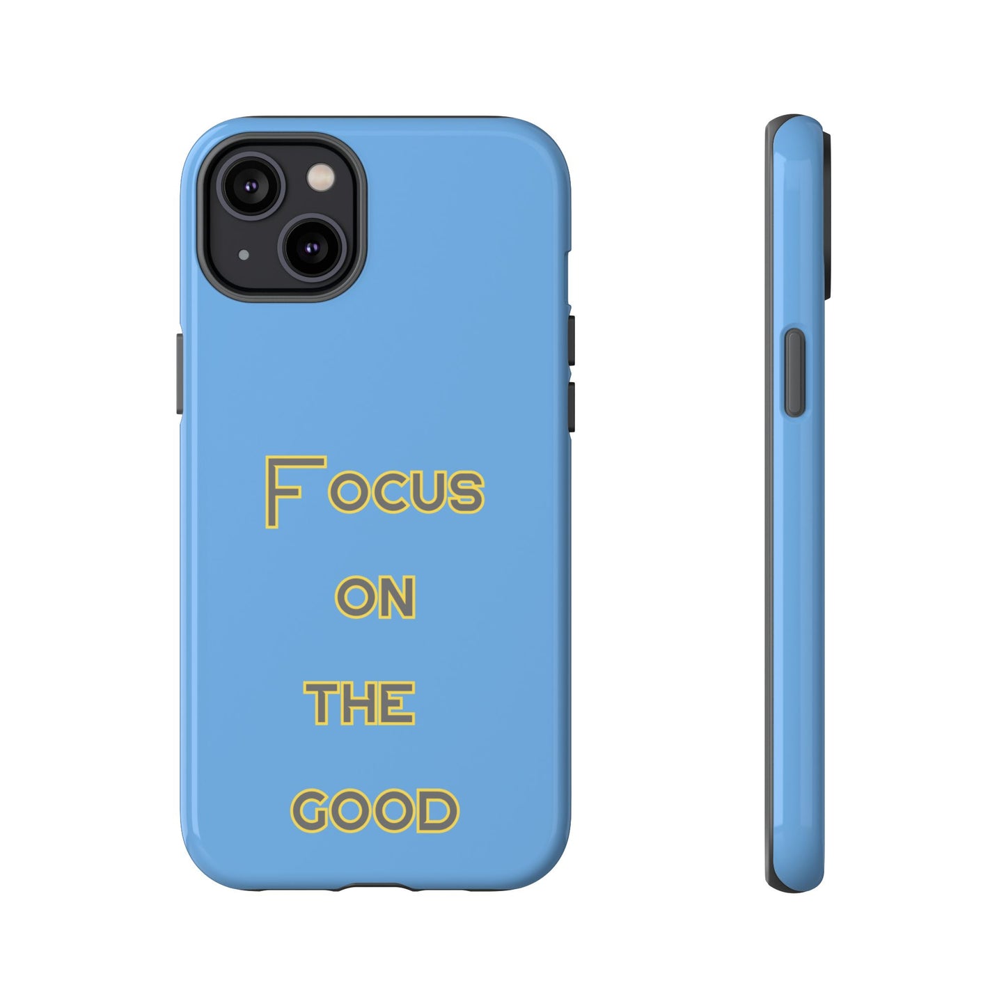 Focus on the Good #78 Tough Cases iPhone Samsung Google Pixel - MahaCase