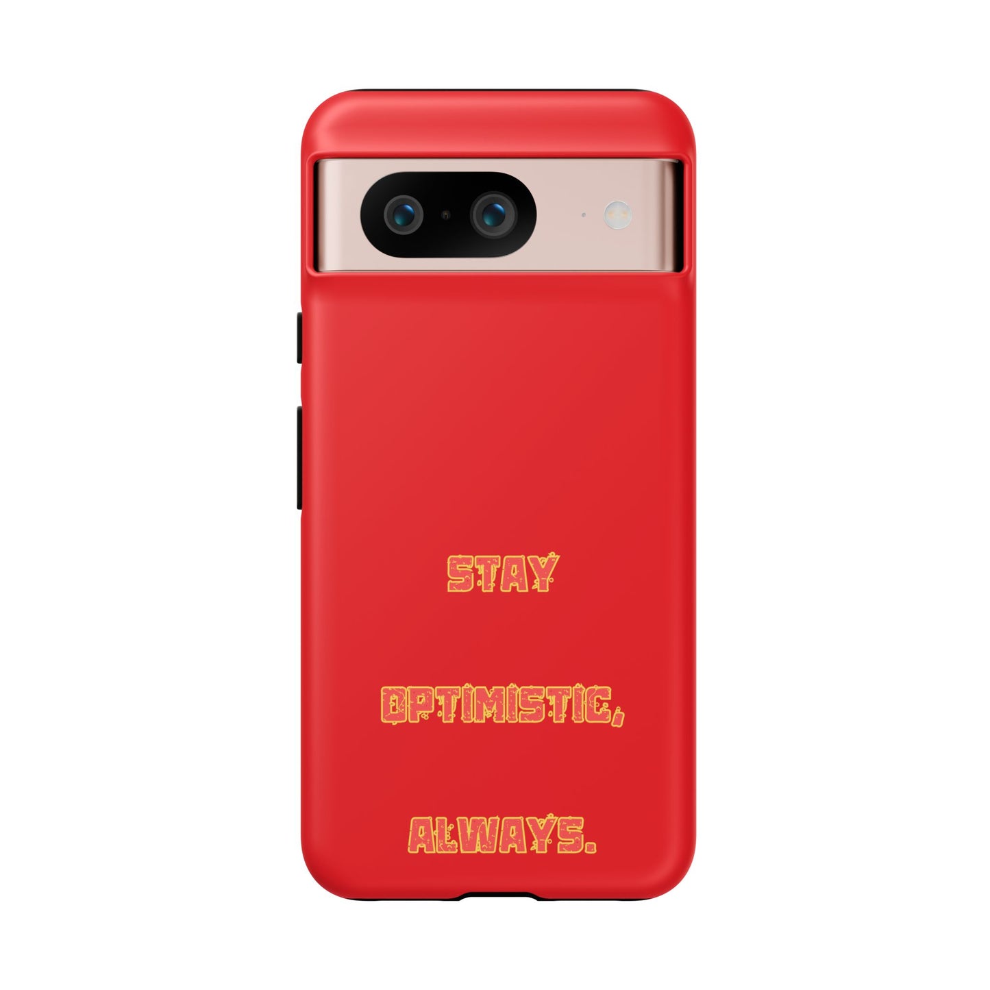 Stay Optimistic, Always #22 Tough Cases iPhone Samsung Google Pixel - MahaCase