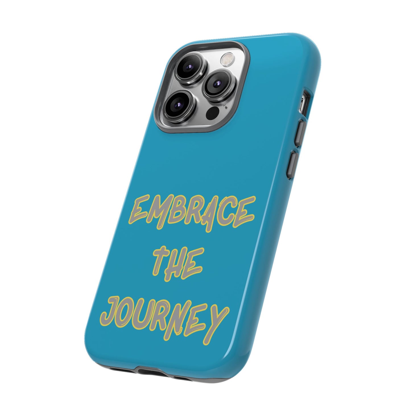 Embrace the Journey #28 Tough Cases iPhone Samsung Google Pixel - MahaCase
