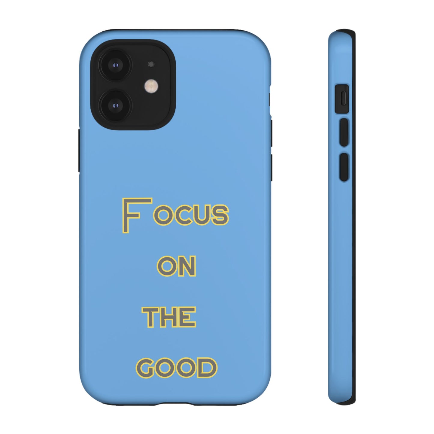 Focus on the Good #78 Tough Cases iPhone Samsung Google Pixel - MahaCase