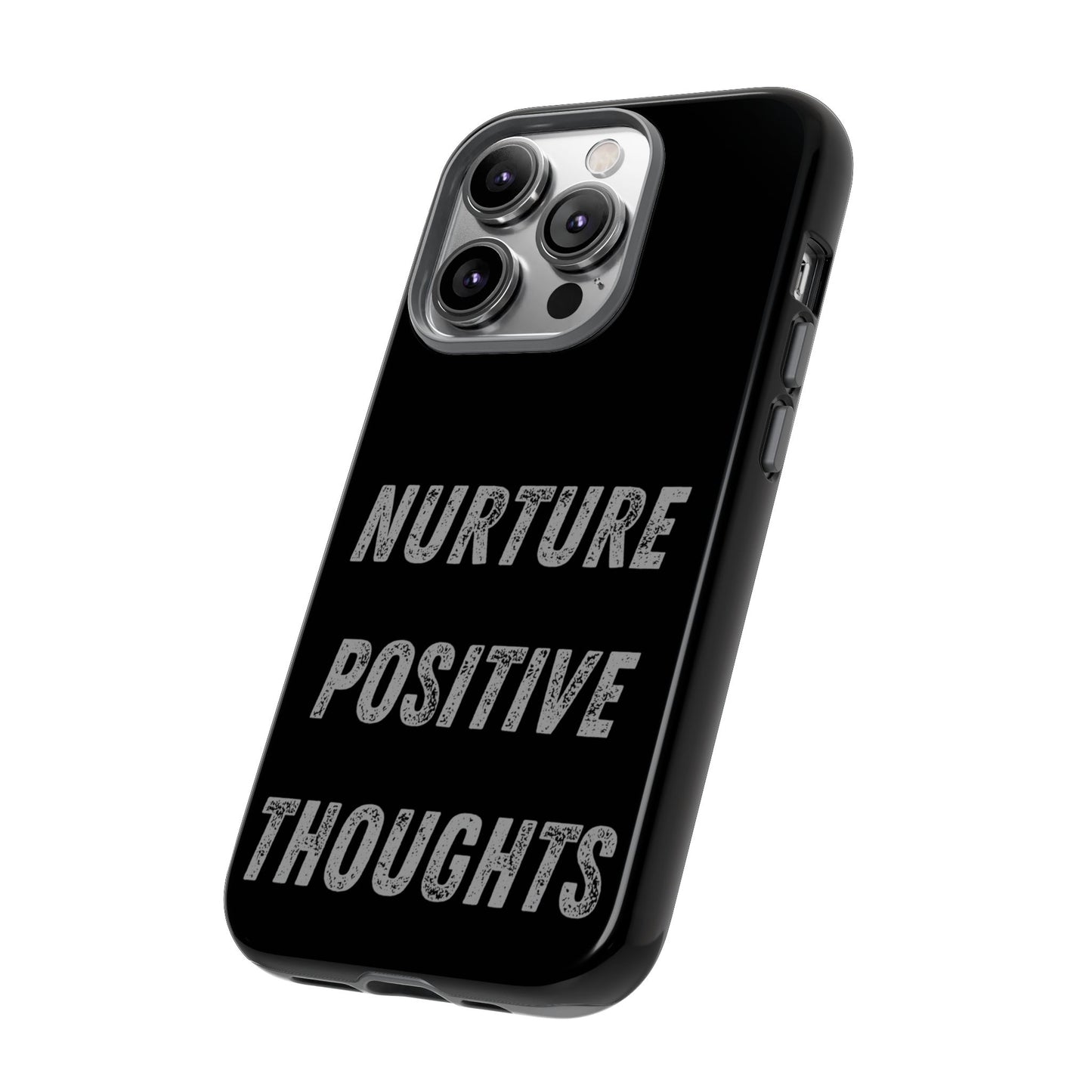 Nurture Positive Thoughts #32Tough Cases iPhone Samsung Google Pixel - MahaCase