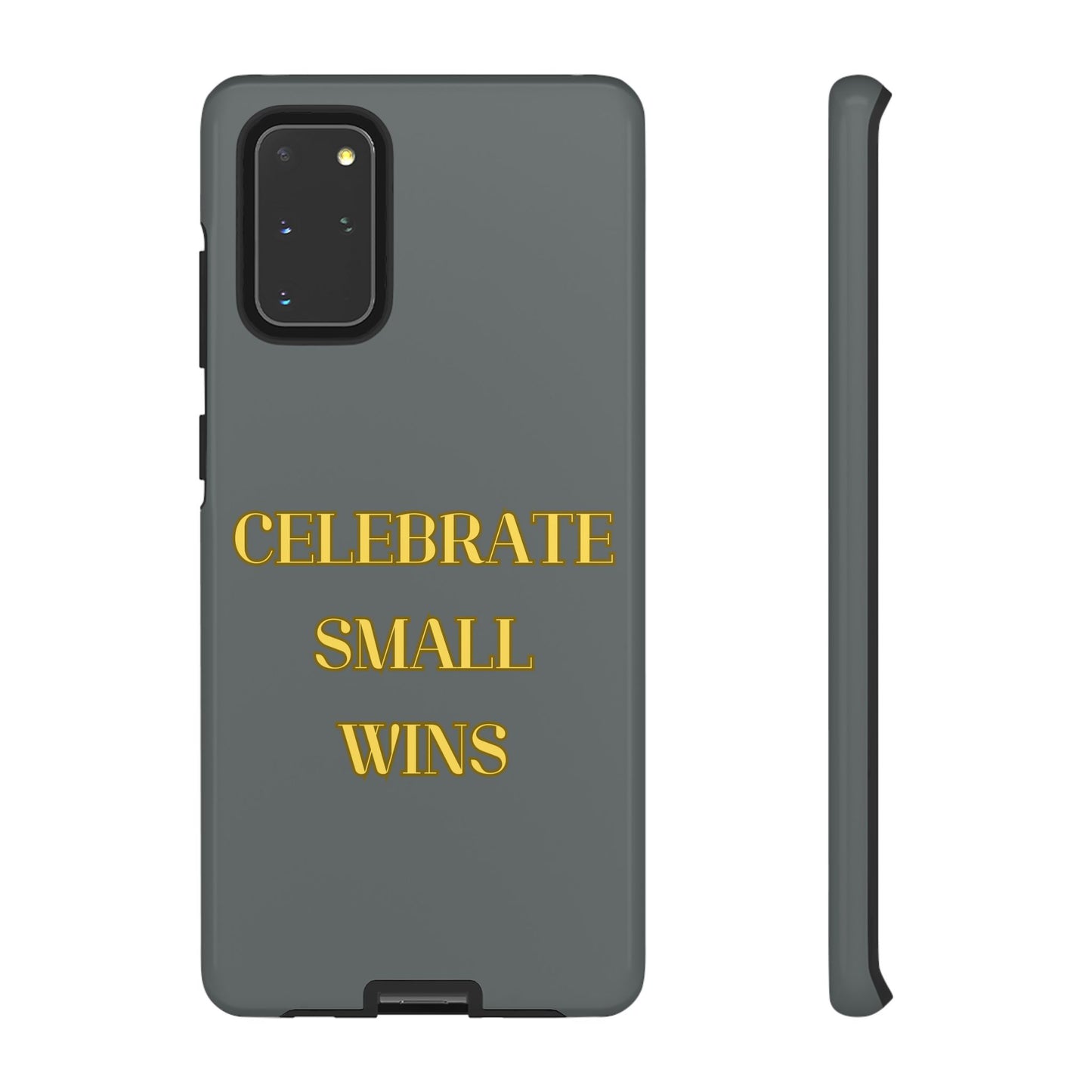 Celebrate Small Wins #24 Tough Cases iPhone Samsung Google Pixel - MahaCase