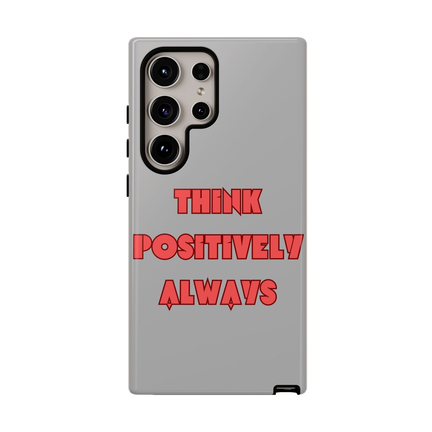 Think Positively Always #22 Tough Cases iPhone Samsung Google Pixel - MahaCase