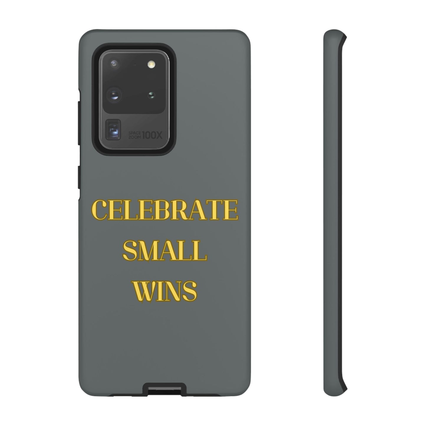 Celebrate Small Wins #24 Tough Cases iPhone Samsung Google Pixel - MahaCase