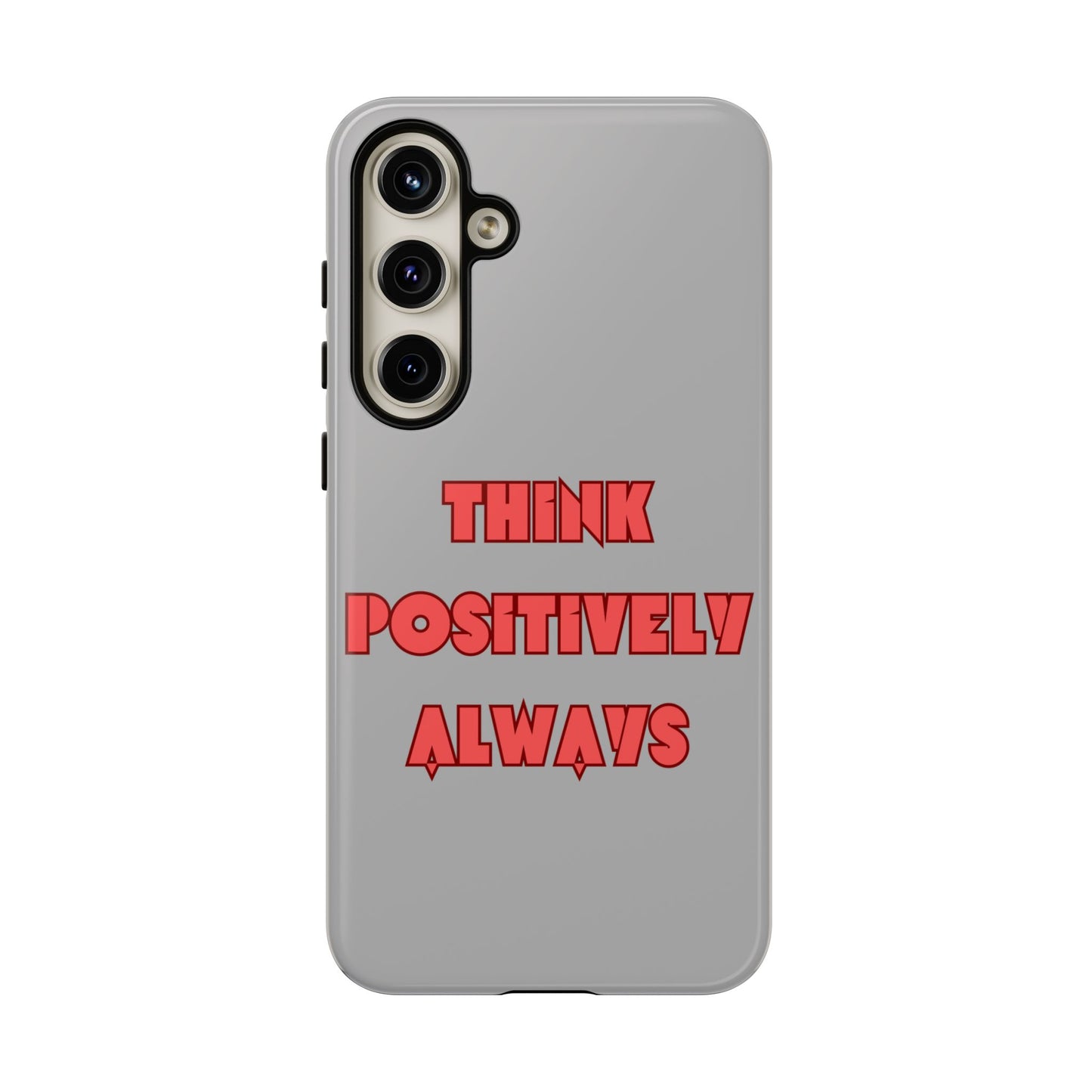 Think Positively Always #22 Tough Cases iPhone Samsung Google Pixel - MahaCase