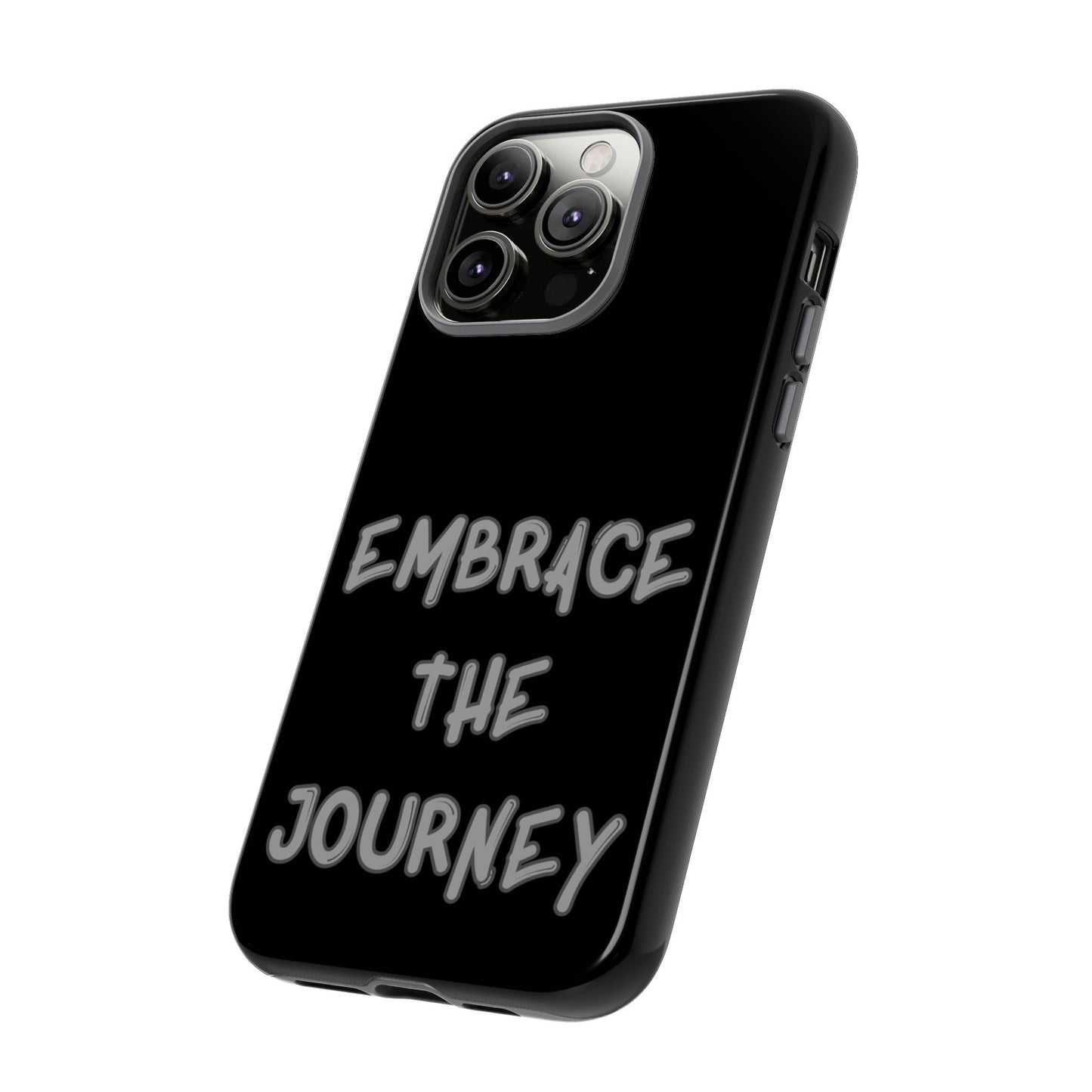 Embrace the Journey #26 Tough Cases iPhone Samsung Google Pixel - MahaCase