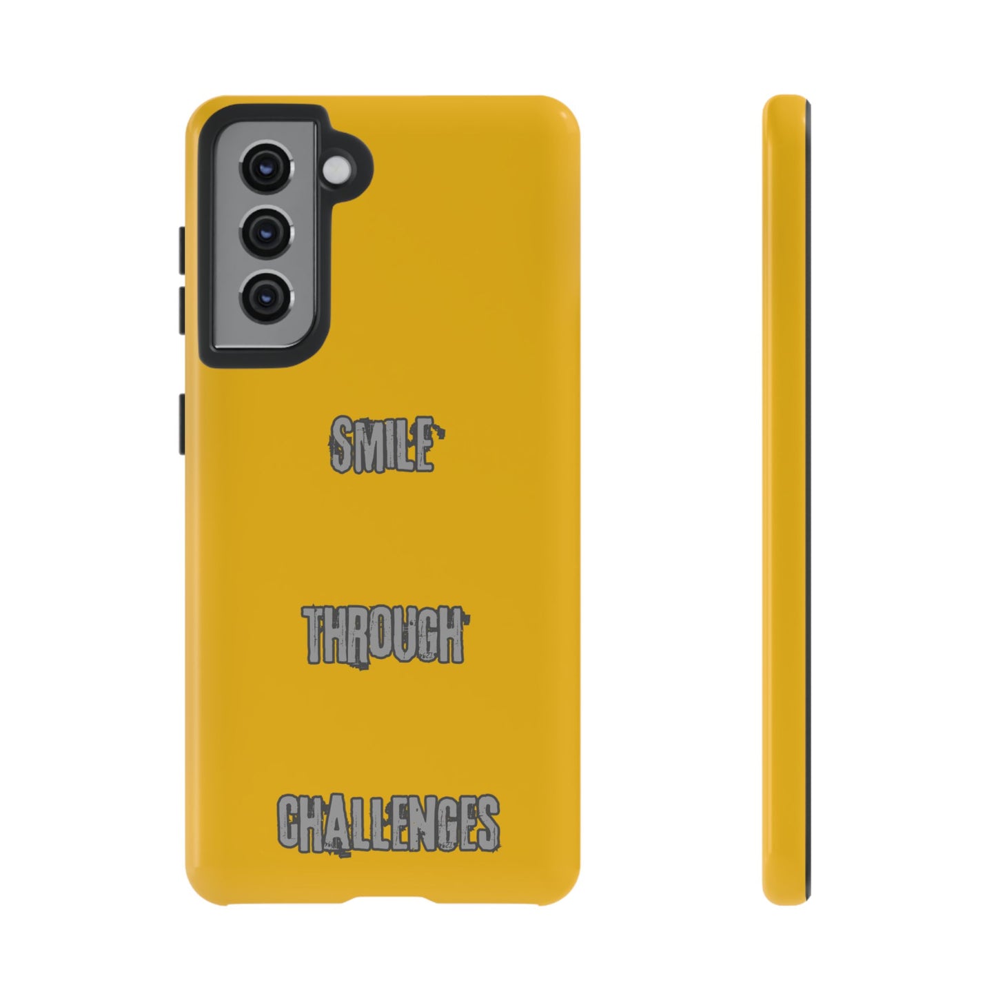 Smile Through Challenges Tough Cases iPhone Samsung Google Pixel - MahaCase