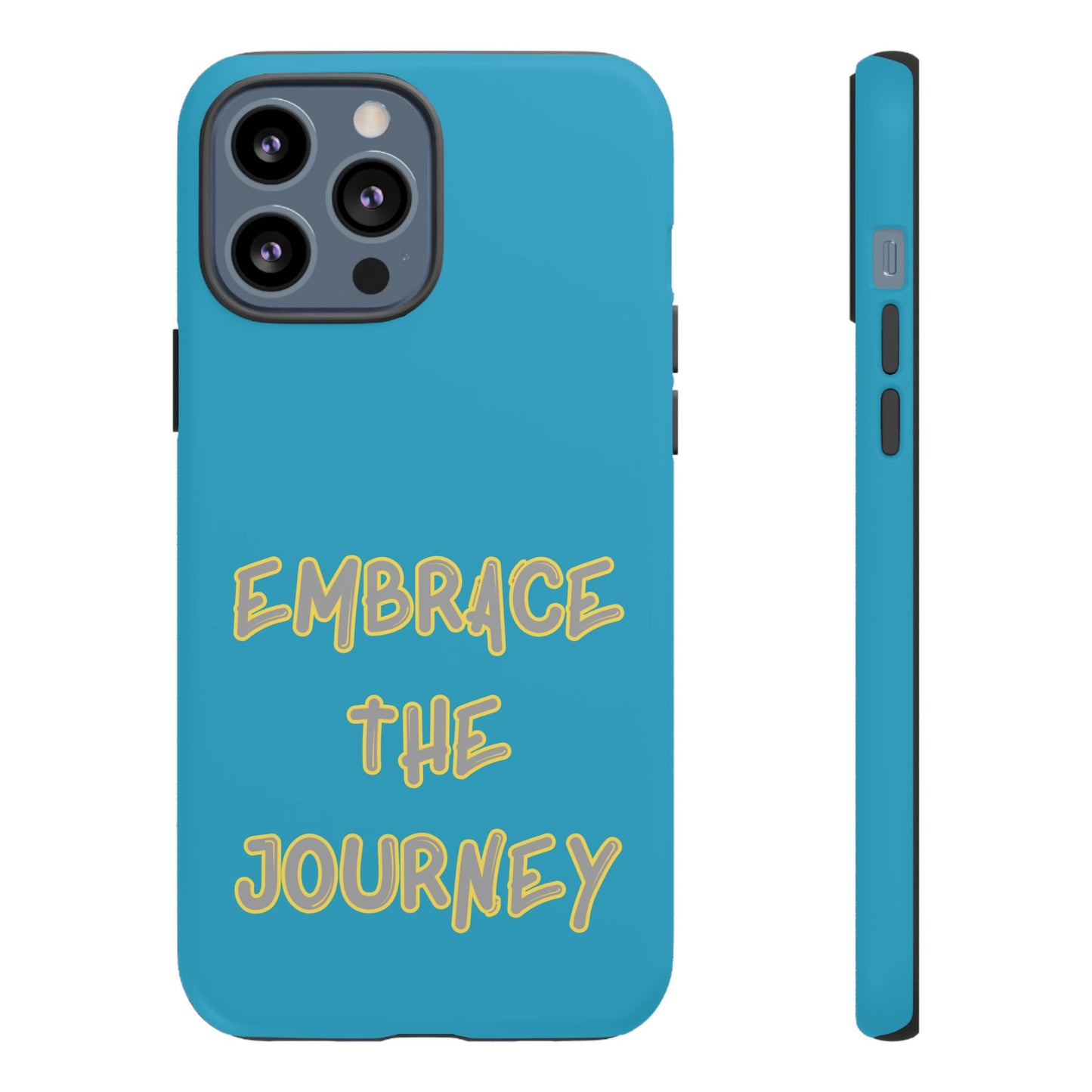 Embrace the Journey #28 Tough Cases iPhone Samsung Google Pixel - MahaCase