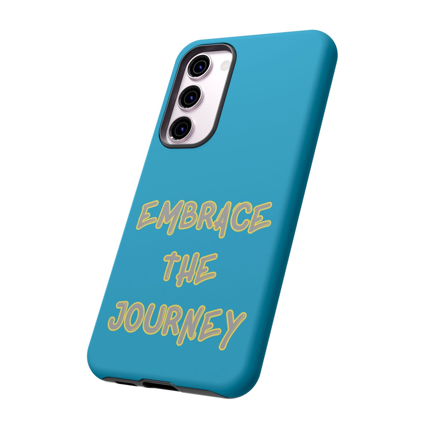 Embrace the Journey #28 Tough Cases iPhone Samsung Google Pixel - MahaCase