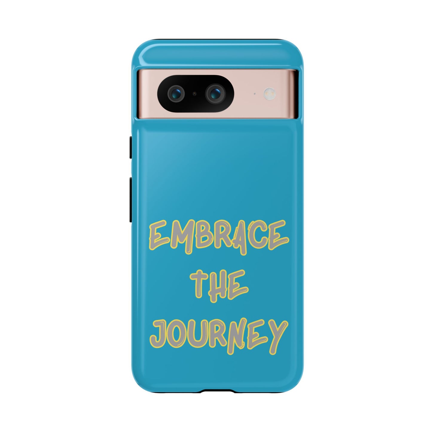 Embrace the Journey #28 Tough Cases iPhone Samsung Google Pixel - MahaCase