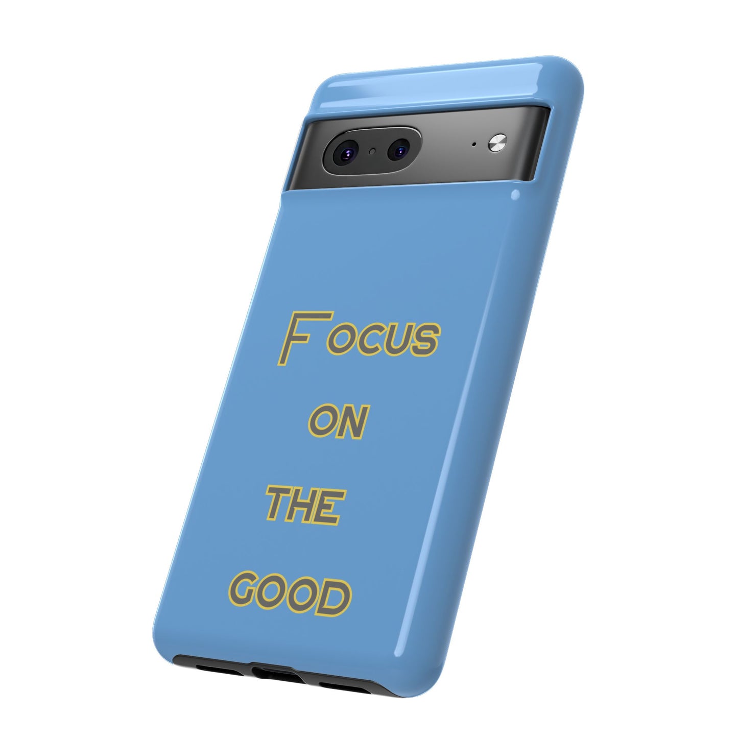 Focus on the Good #78 Tough Cases iPhone Samsung Google Pixel - MahaCase