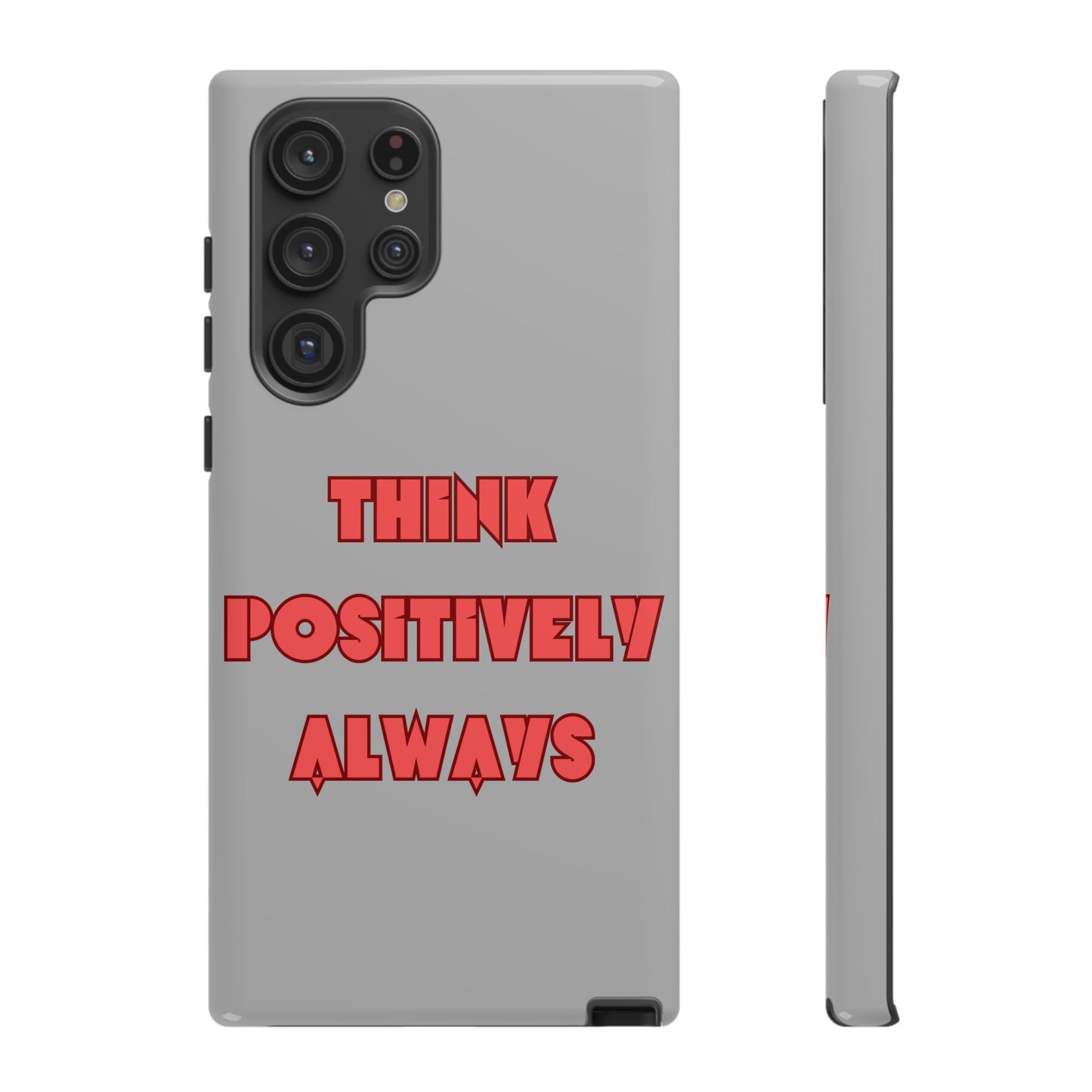 Think Positively Always #22 Tough Cases iPhone Samsung Google Pixel - MahaCase