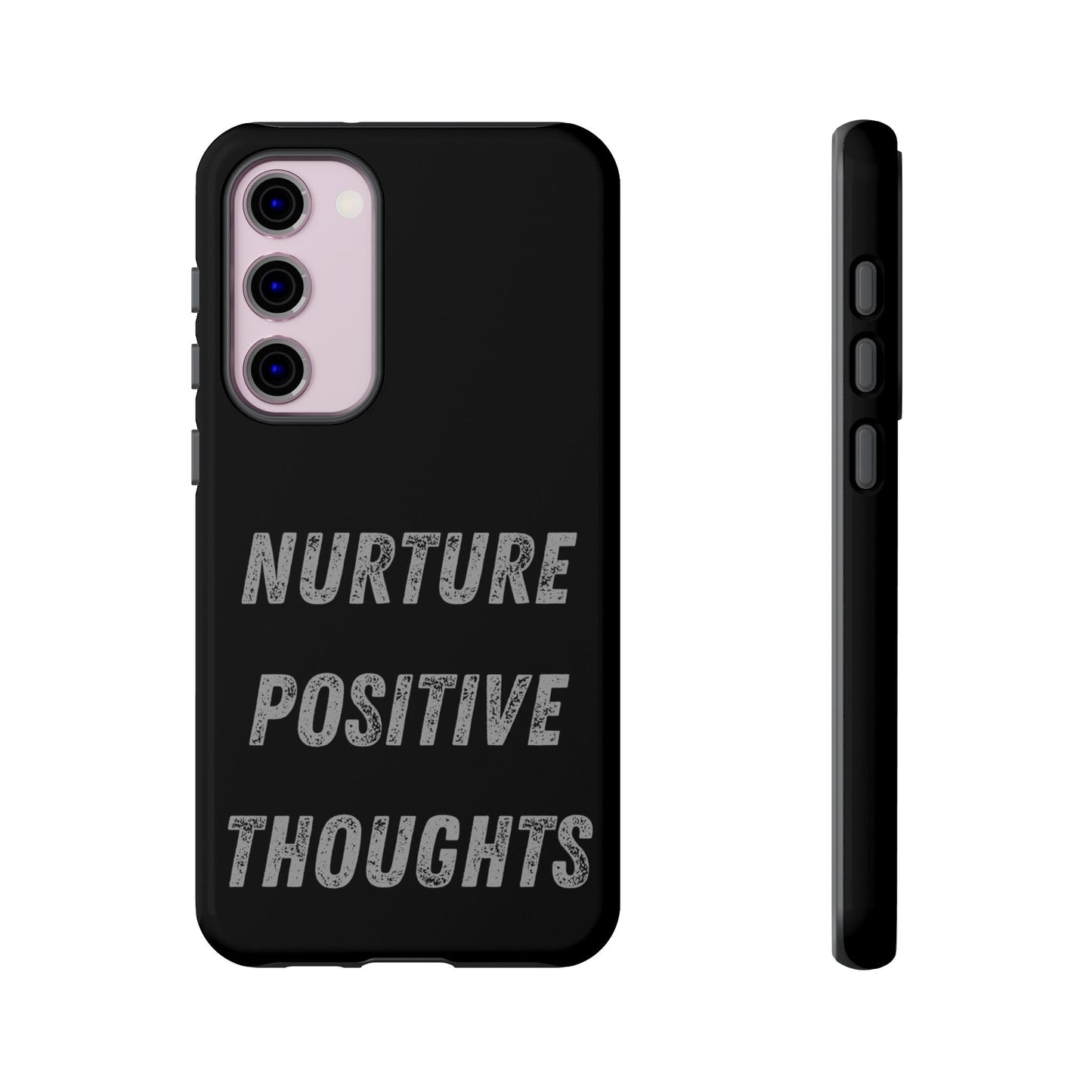 Nurture Positive Thoughts #32Tough Cases iPhone Samsung Google Pixel - MahaCase