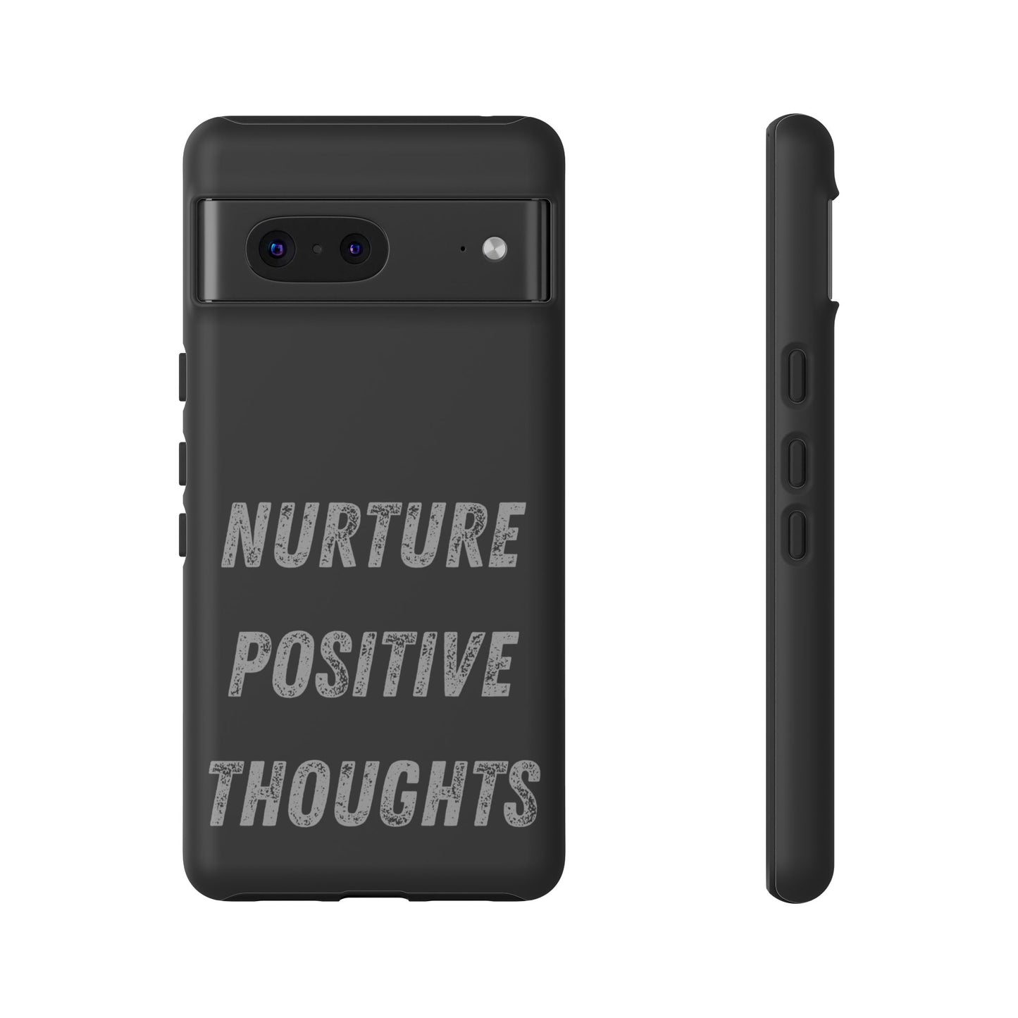 Nurture Positive Thoughts #32Tough Cases iPhone Samsung Google Pixel - MahaCase