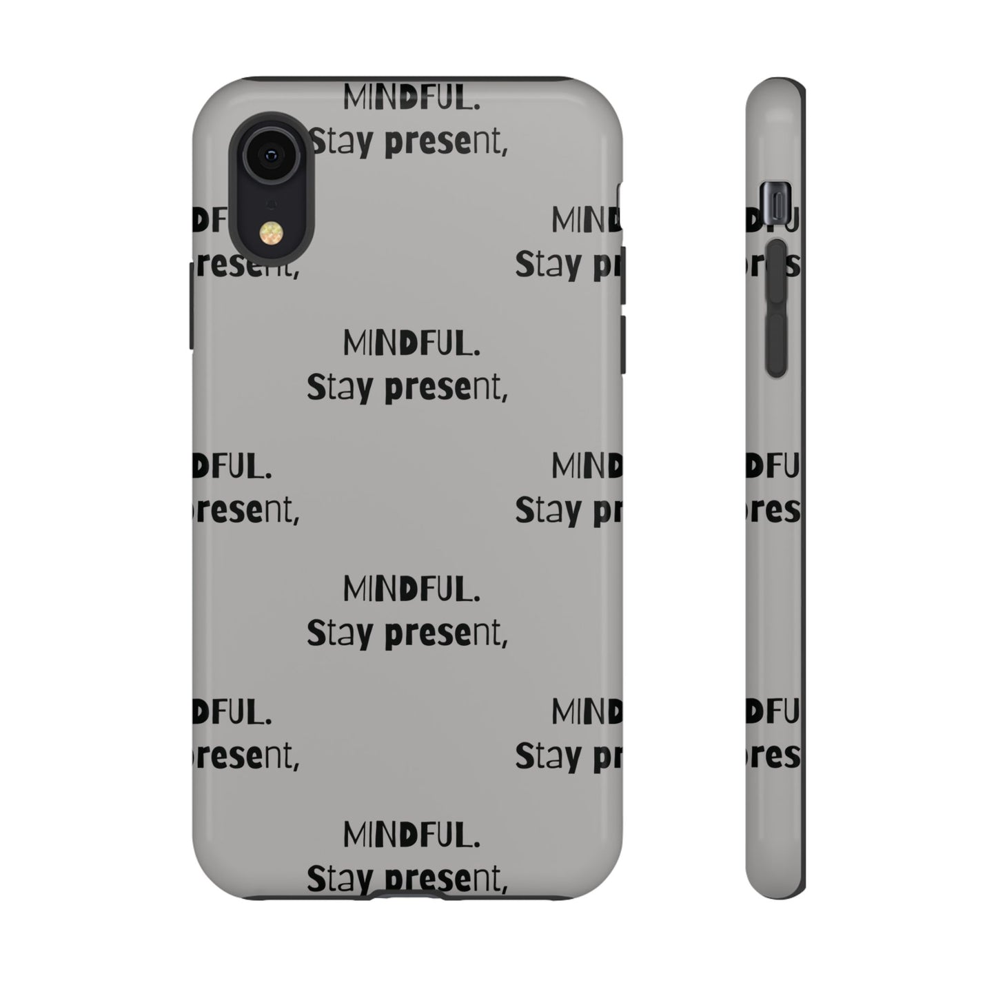 Stay present, Mindful #14 Tough Cases iPhone Samsung Google Pixel - MahaCase