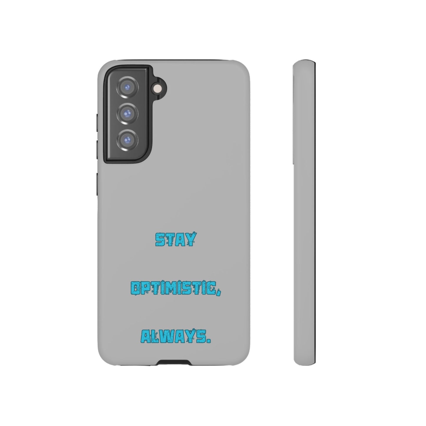 Stay Optimistic, Always #24 Tough Cases iPhone Samsung Google Pixel - MahaCase