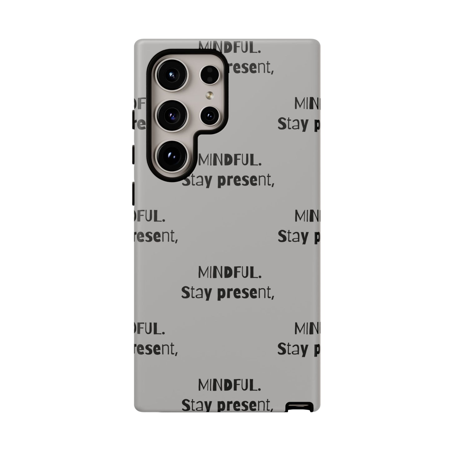 Stay present, Mindful #14 Tough Cases iPhone Samsung Google Pixel - MahaCase