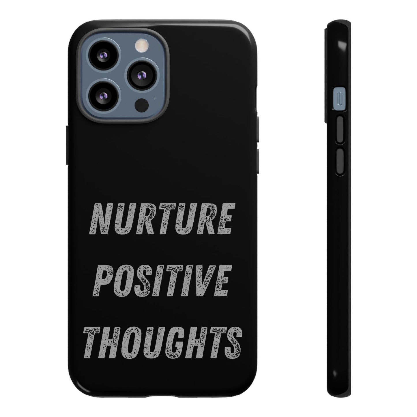 Nurture Positive Thoughts #32Tough Cases iPhone Samsung Google Pixel - MahaCase