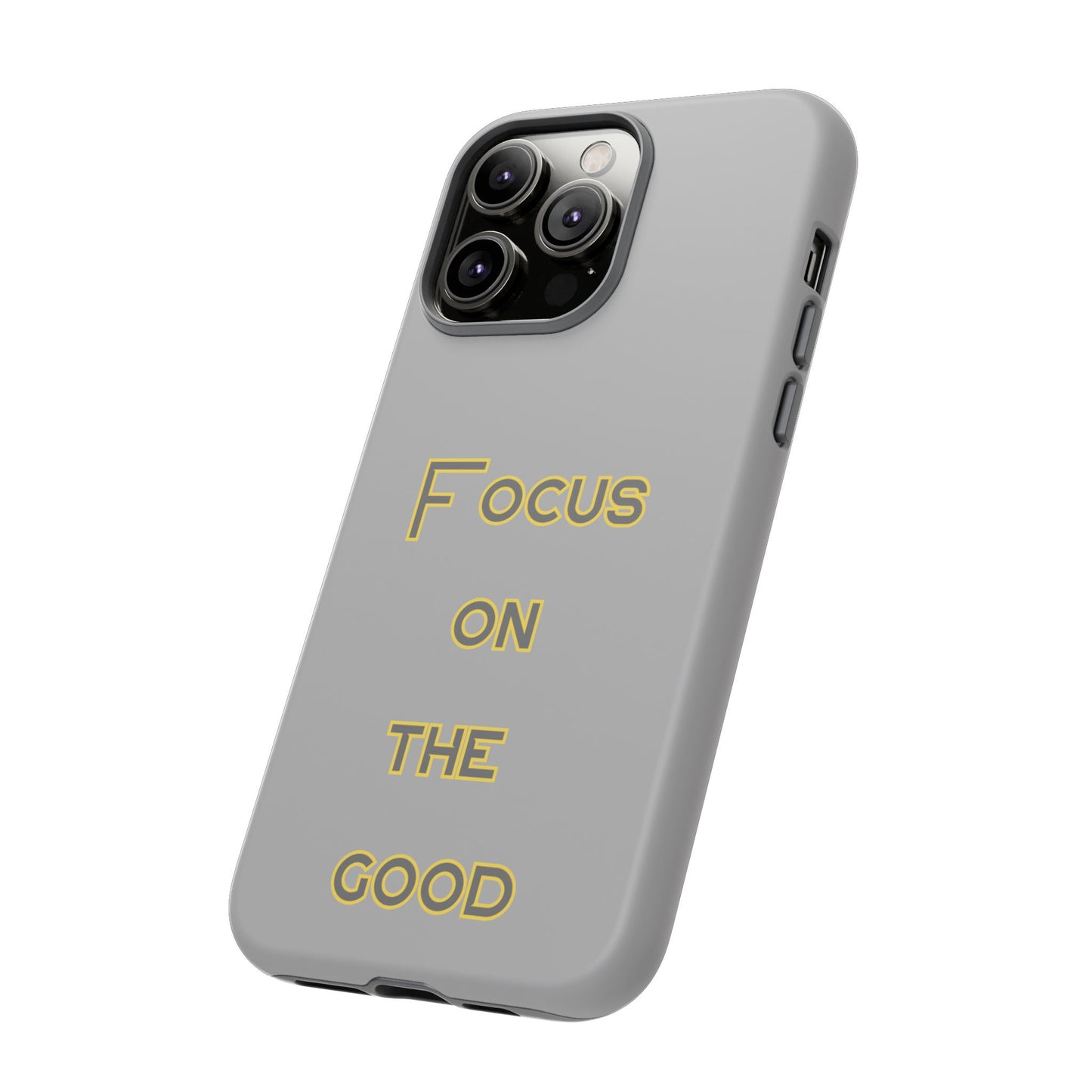 Focus on the Good #77 Tough Cases iPhone Samsung Google Pixel - MahaCase