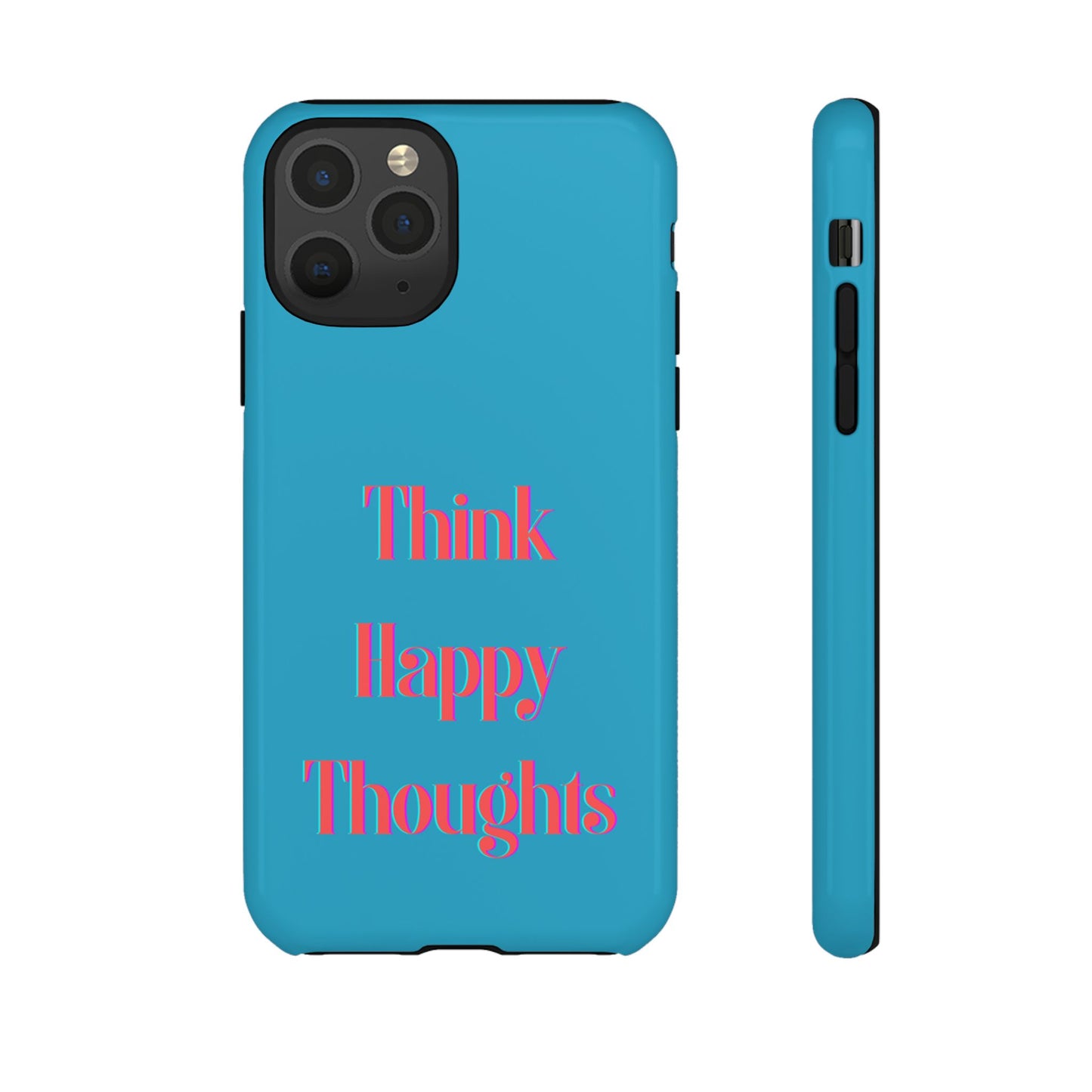 Think Happy Thoughts #24 Tough Cases iPhone Samsung Google Pixel - MahaCase