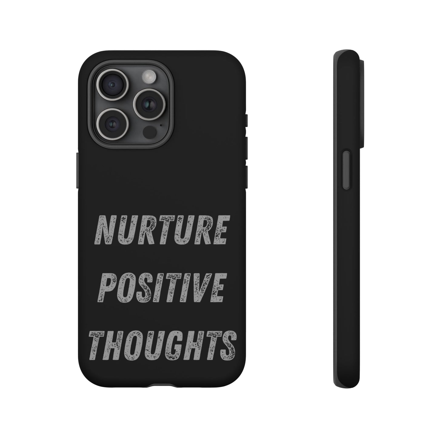 Nurture Positive Thoughts #32Tough Cases iPhone Samsung Google Pixel - MahaCase