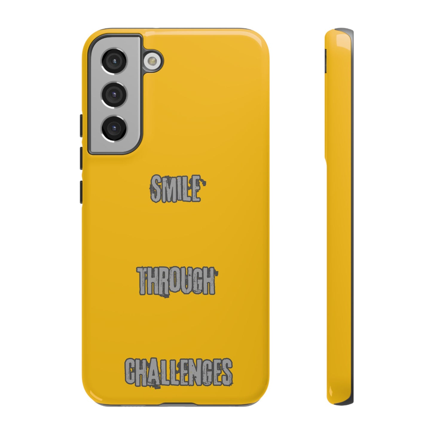 Smile Through Challenges Tough Cases iPhone Samsung Google Pixel - MahaCase