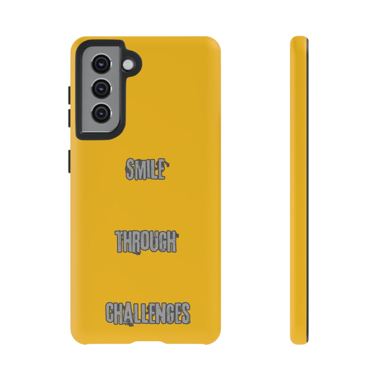 Smile Through Challenges Tough Cases iPhone Samsung Google Pixel - MahaCase