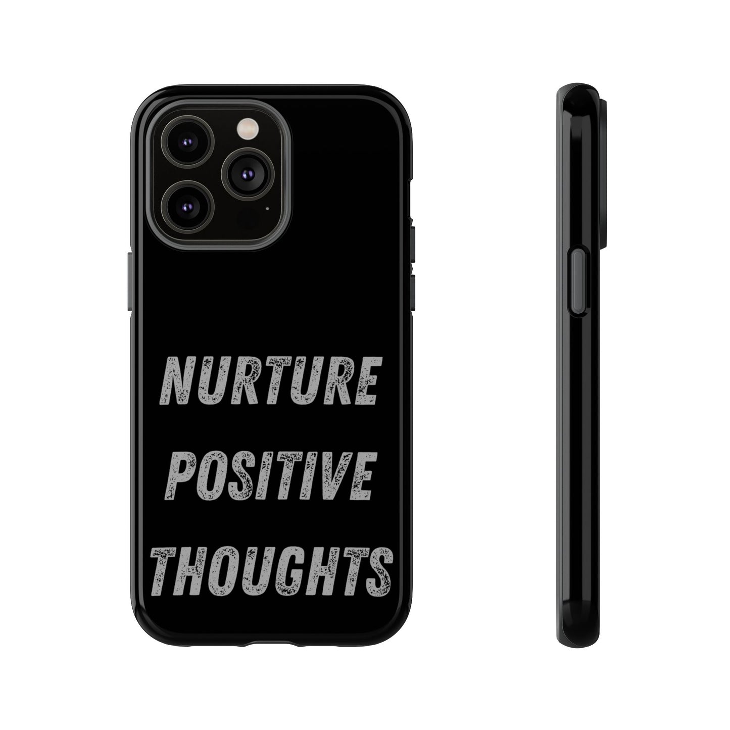 Nurture Positive Thoughts #32Tough Cases iPhone Samsung Google Pixel - MahaCase