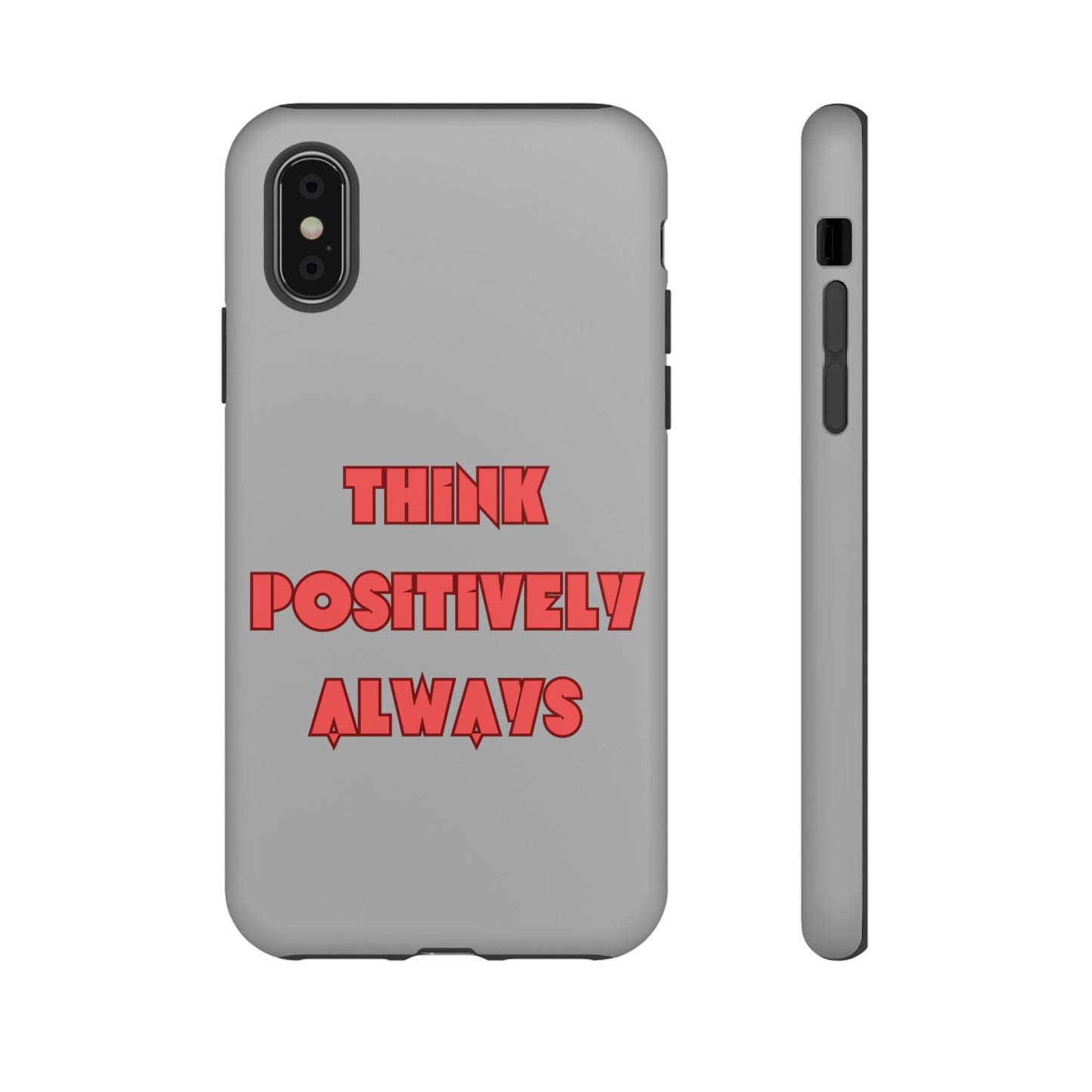 Think Positively Always #22 Tough Cases iPhone Samsung Google Pixel - MahaCase