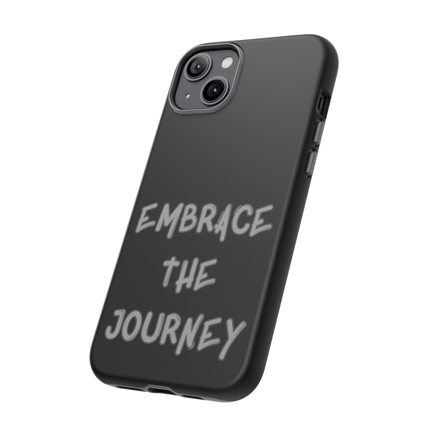Embrace the Journey #26 Tough Cases iPhone Samsung Google Pixel - MahaCase