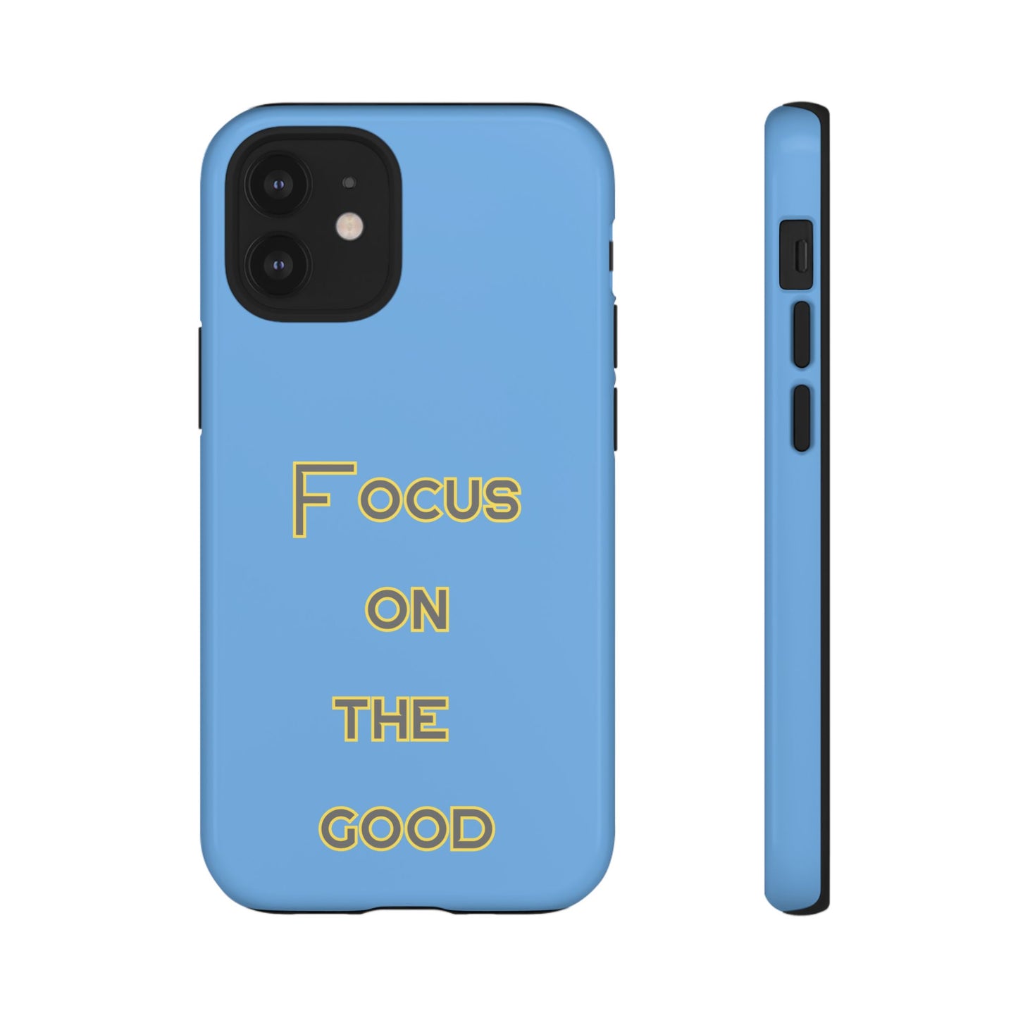 Focus on the Good #78 Tough Cases iPhone Samsung Google Pixel - MahaCase