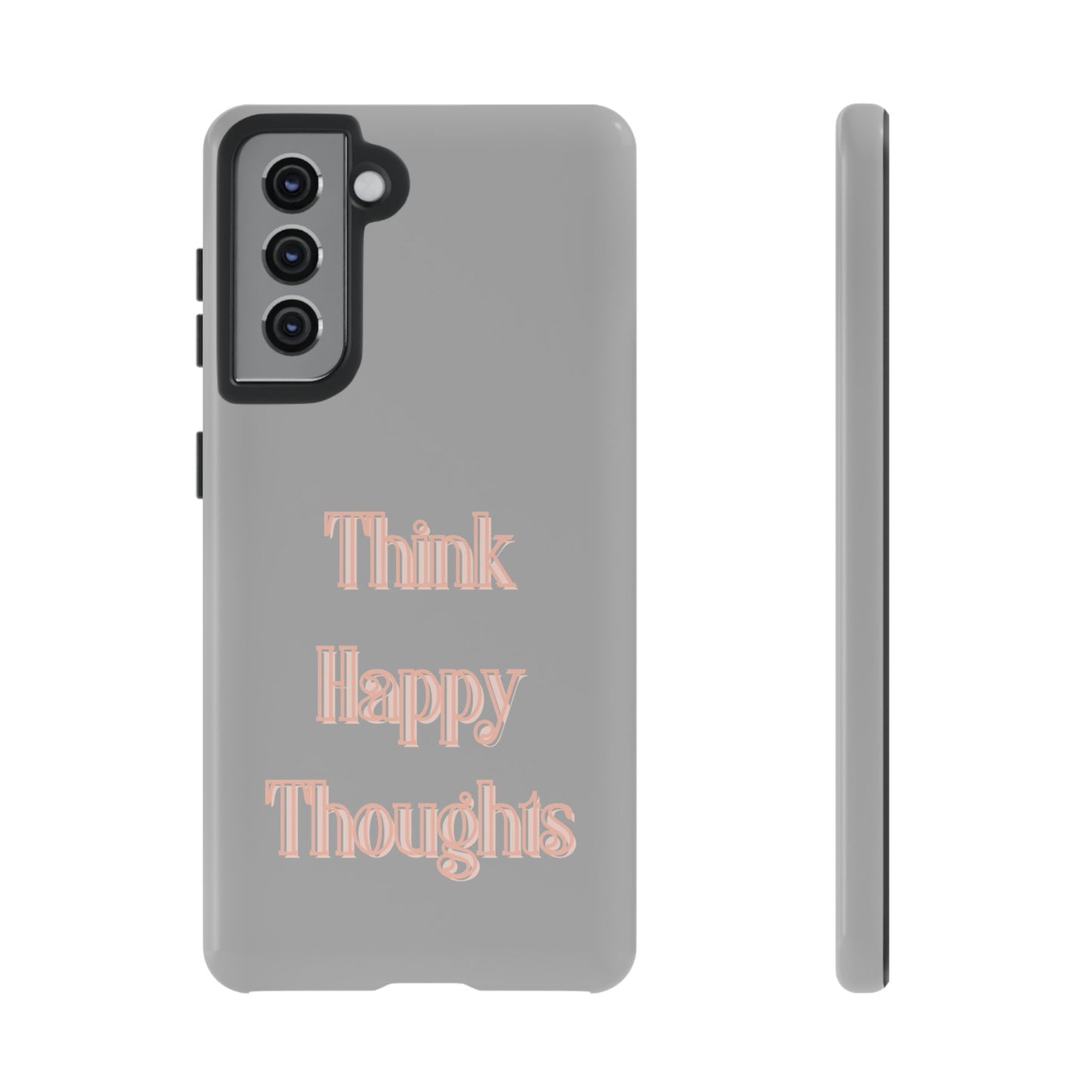Think Happy Thoughts #22 Tough Cases iPhone Samsung Google Pixel - MahaCase