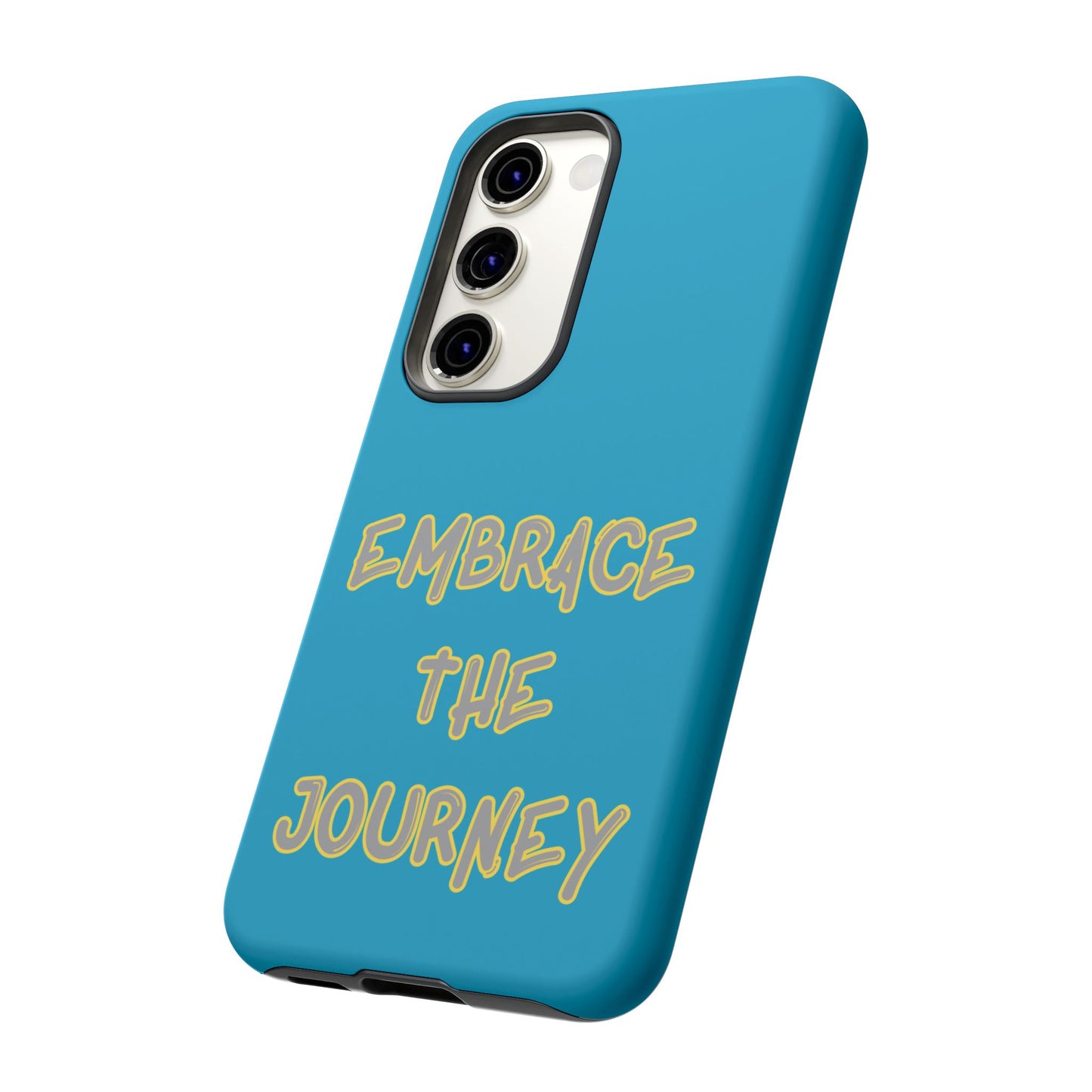 Embrace the Journey #28 Tough Cases iPhone Samsung Google Pixel - MahaCase