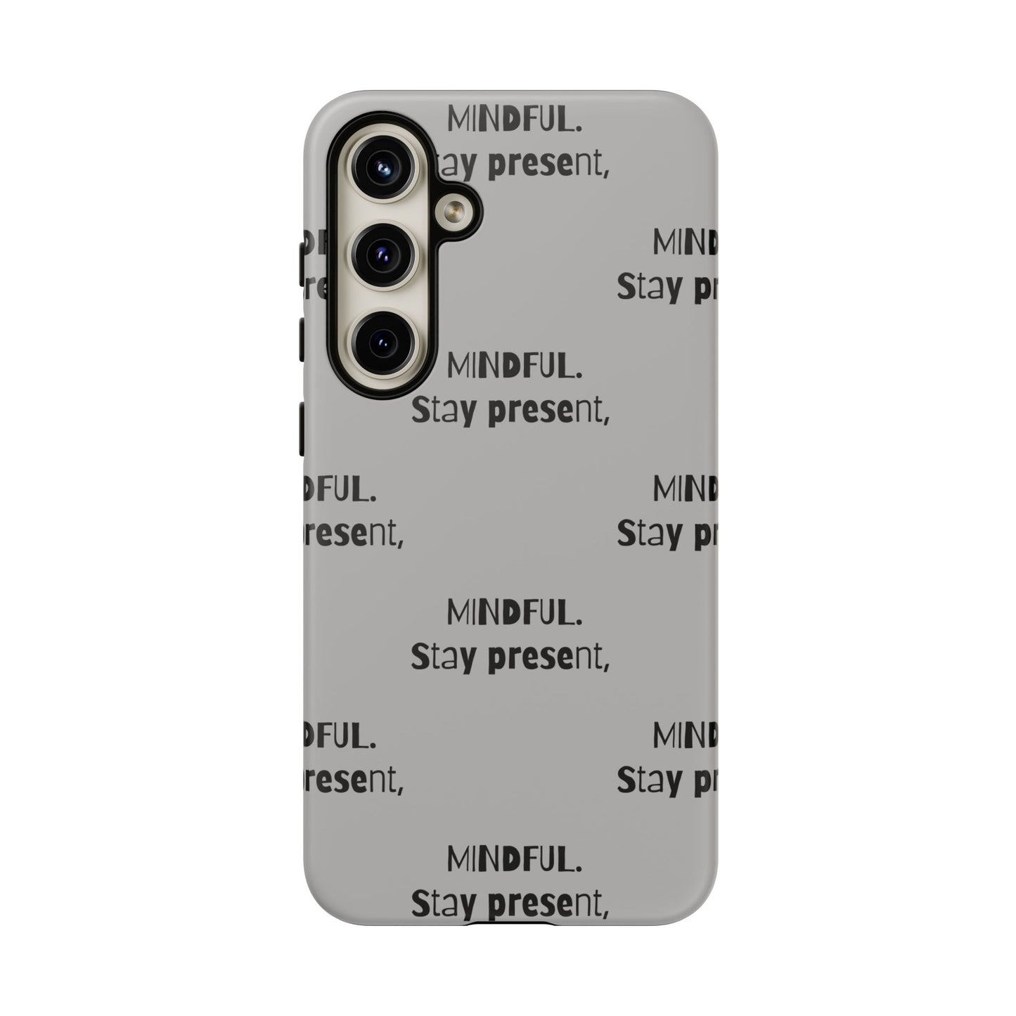 Stay present, Mindful #14 Tough Cases iPhone Samsung Google Pixel - MahaCase