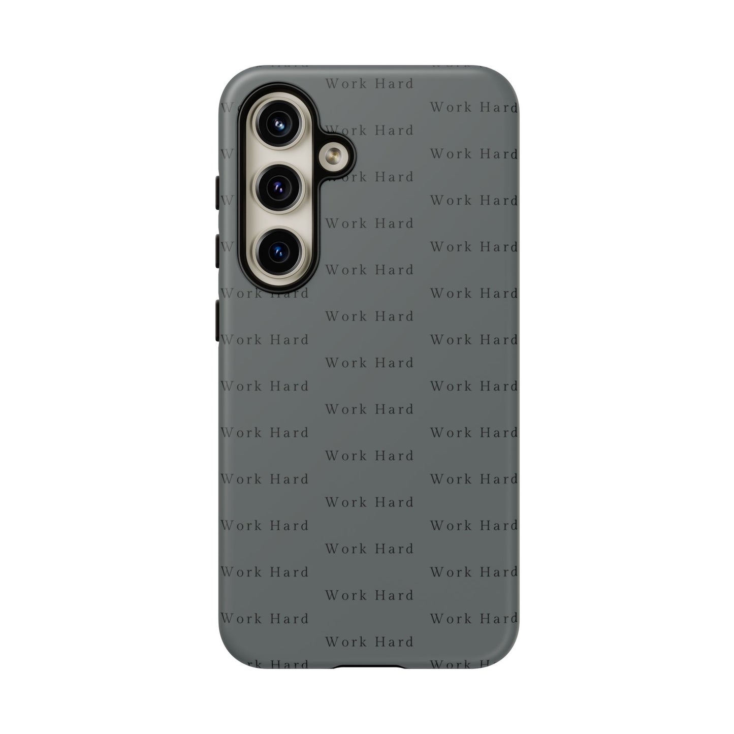 Work Hard Reminder Tough Cases iPhone Samsung Google Pixel - MahaCase