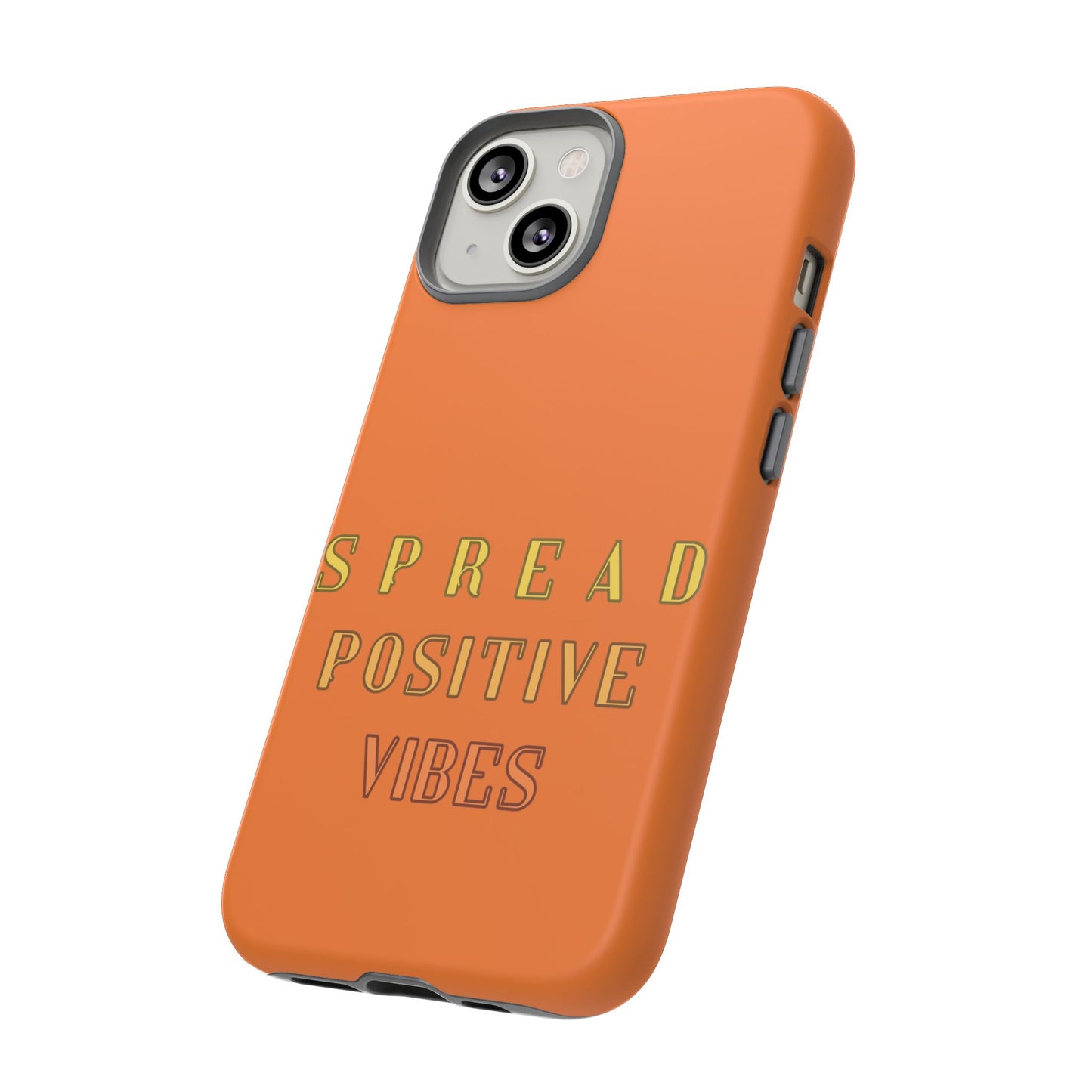 Spread Positive Vibes #22 Tough Cases - MahaCase