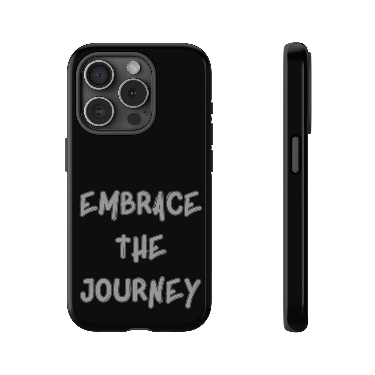 Embrace the Journey #26 Tough Cases iPhone Samsung Google Pixel - MahaCase
