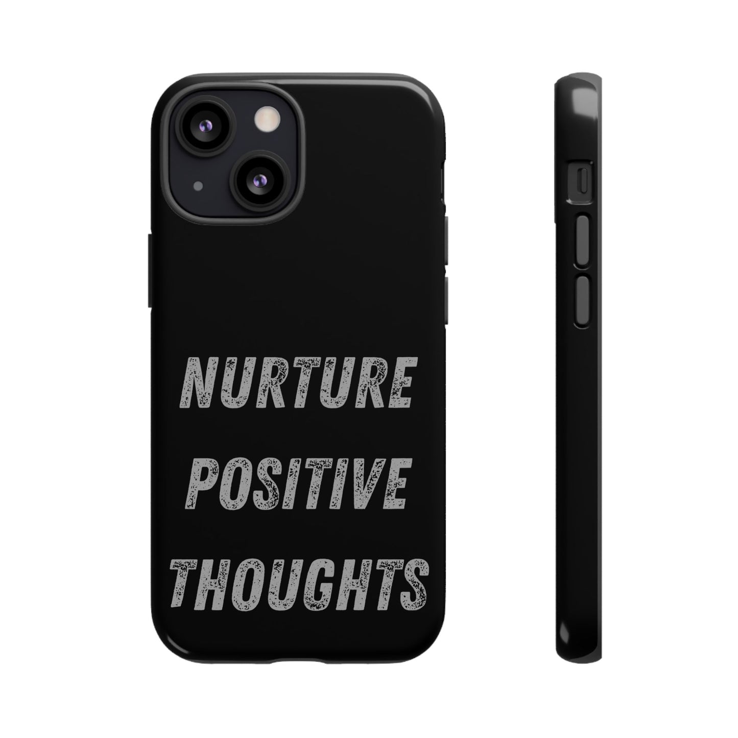 Nurture Positive Thoughts #32Tough Cases iPhone Samsung Google Pixel - MahaCase