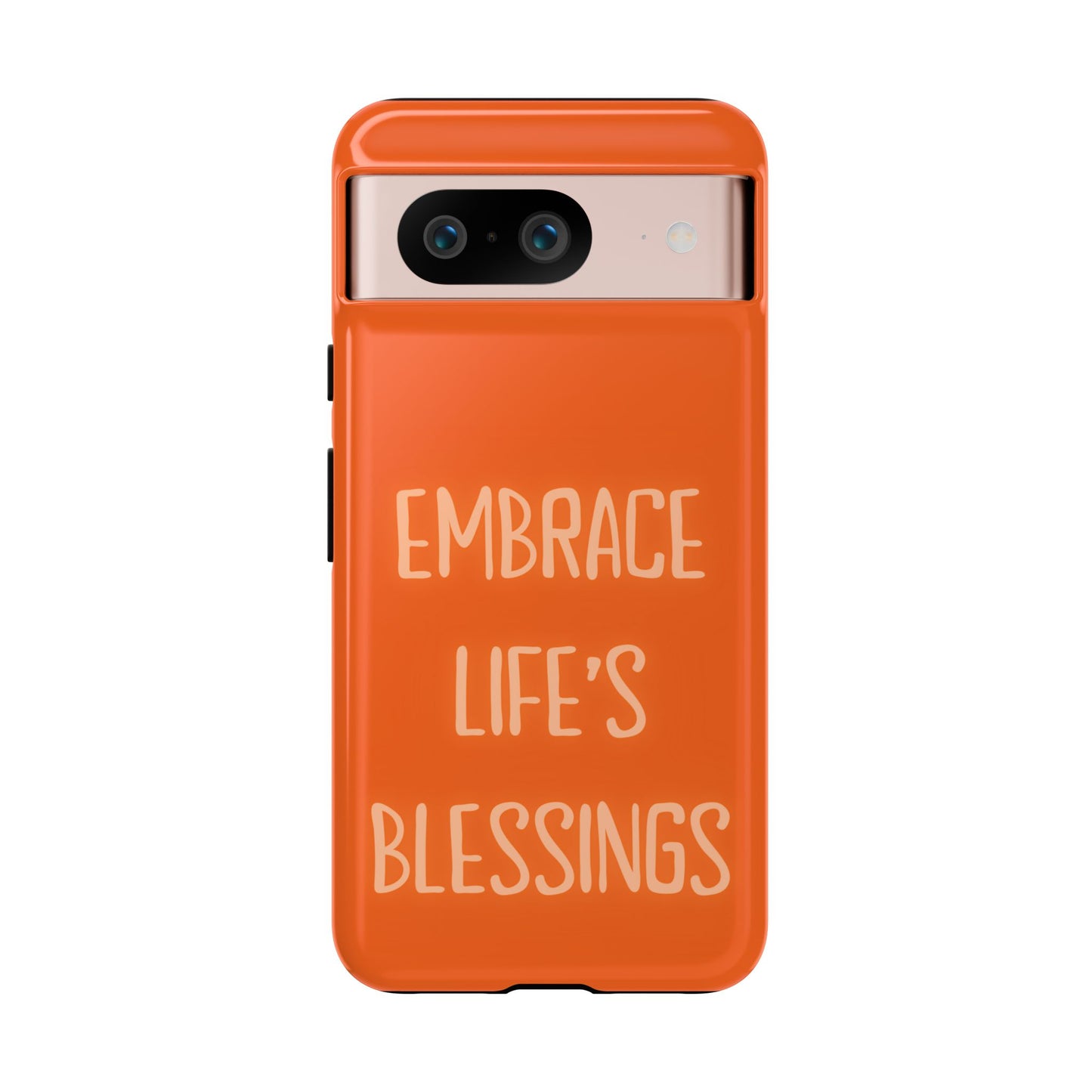 Embrace Life’s Blessings #26 Tough Cases iPhone Samsung Google Pixel - MahaCase