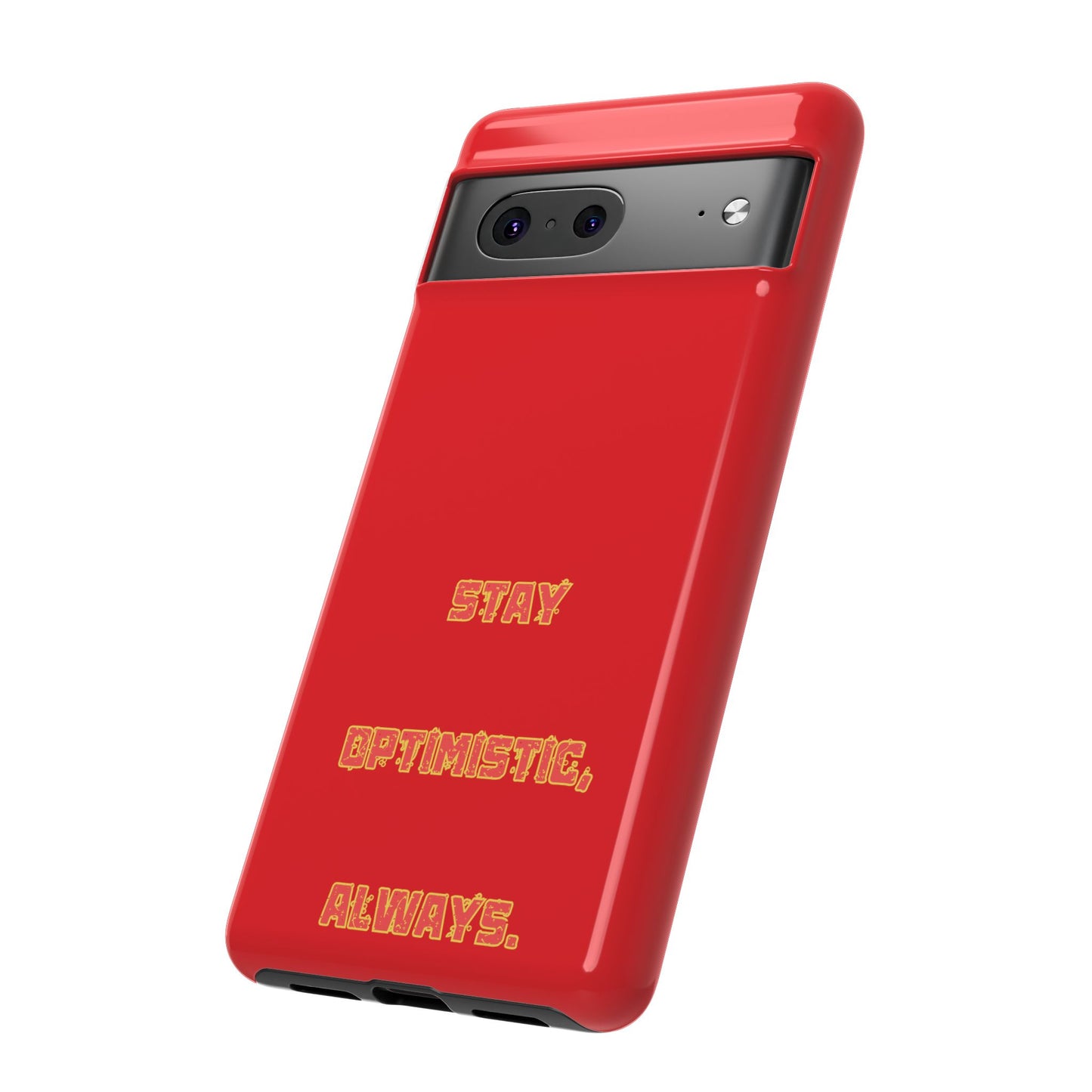Stay Optimistic, Always #22 Tough Cases iPhone Samsung Google Pixel - MahaCase